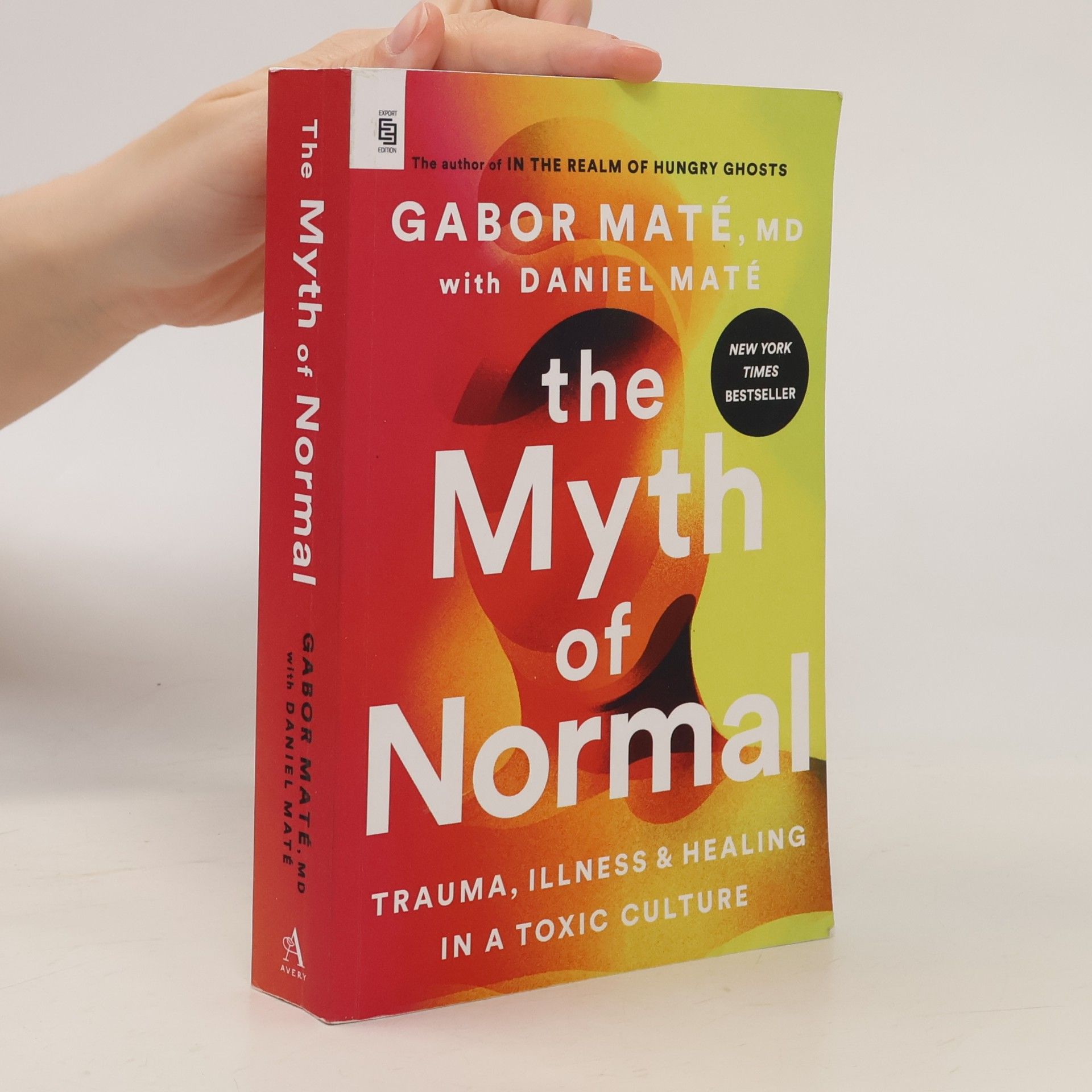 Gabor Maté The Myth of Normal