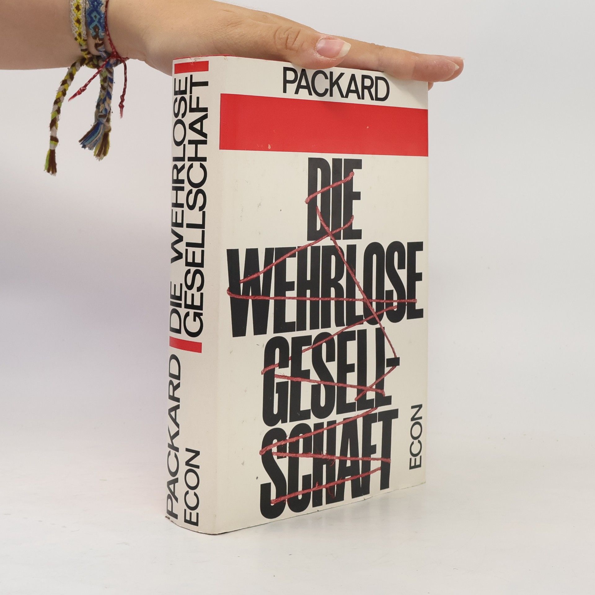 Vance Packard Die Wehrlose Gesellschaft