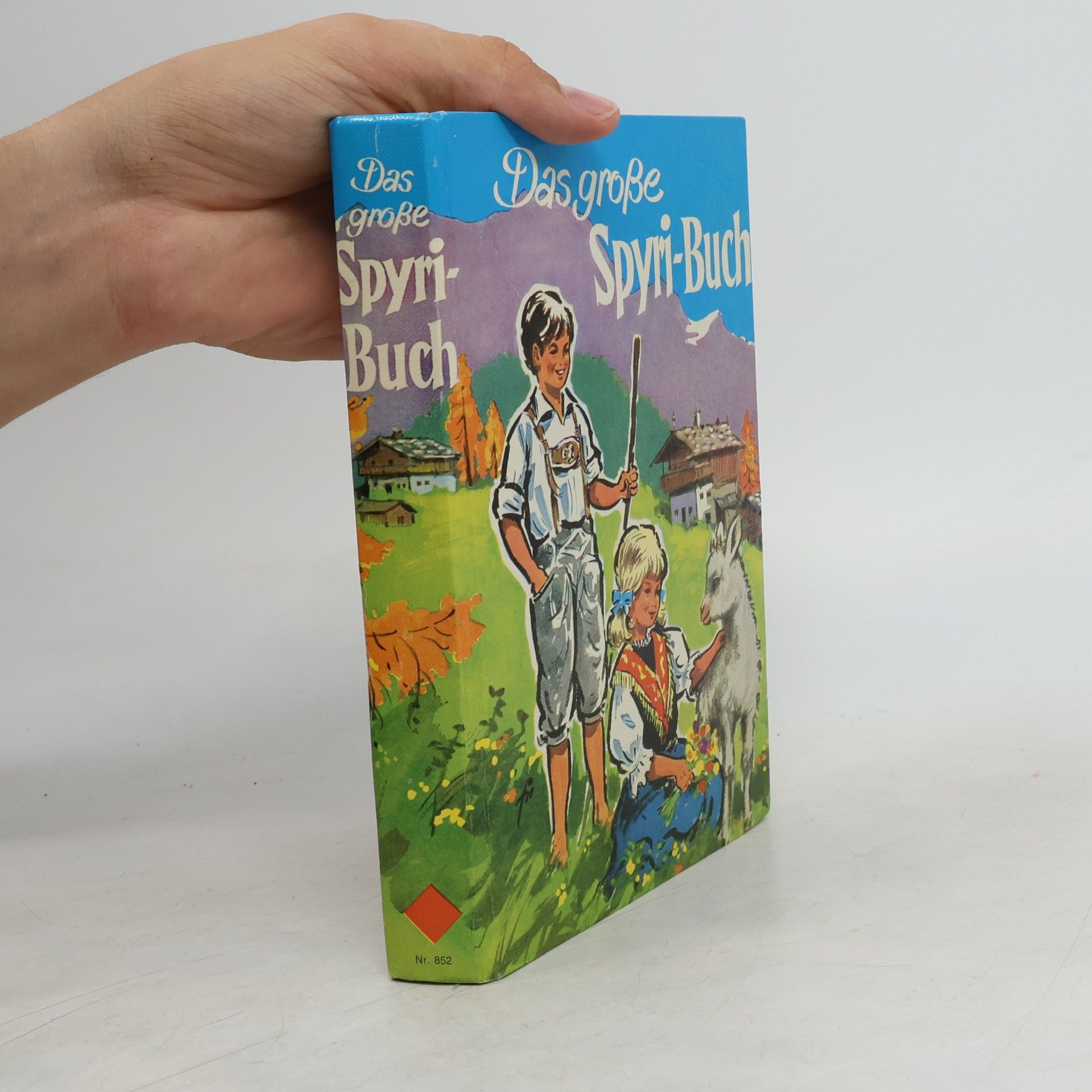 Johanna Spyri Das große Spyri-Buch