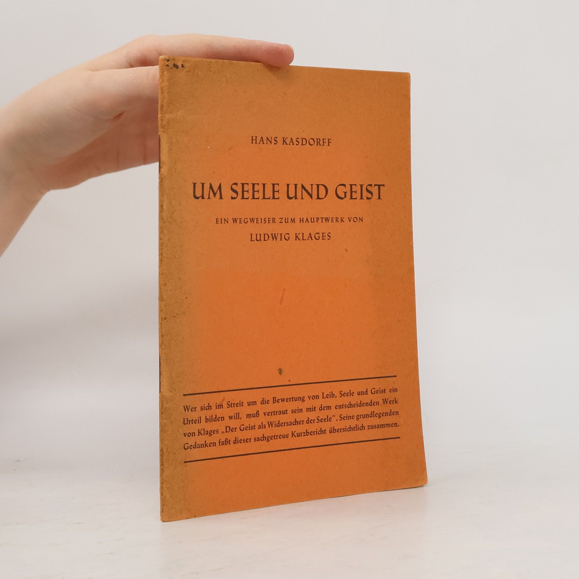 Hans Kasdorff Um Seele und Geist