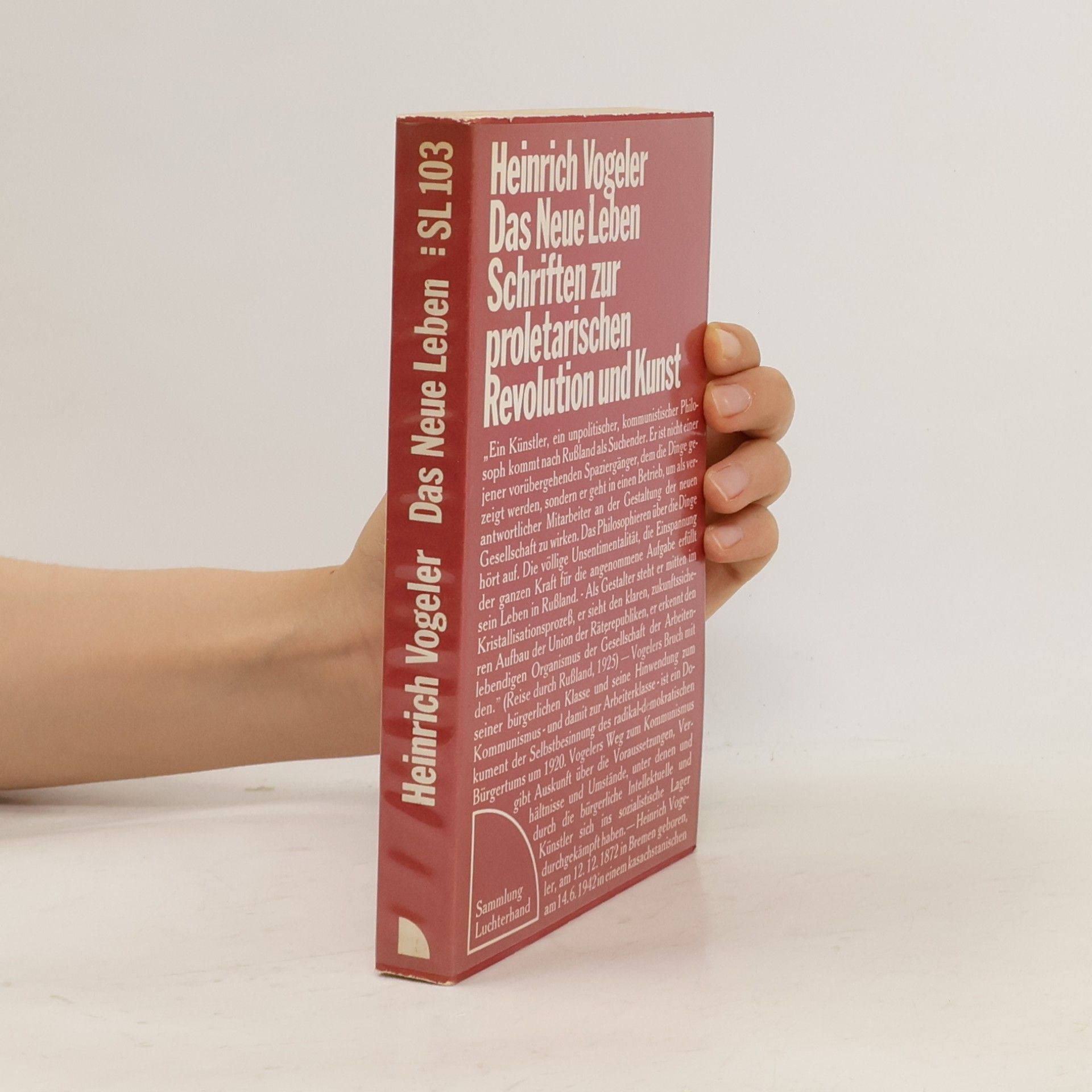 Heinrich Vogeler Das Neue Leben Schriften zur proletarischen Revolution und Kunst