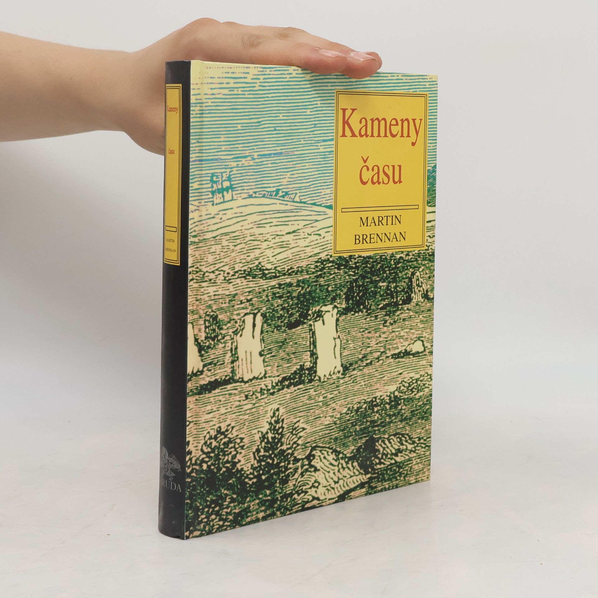 Martin Brennan Kameny času : kalendáře, sluneční jeskyně a mohyly