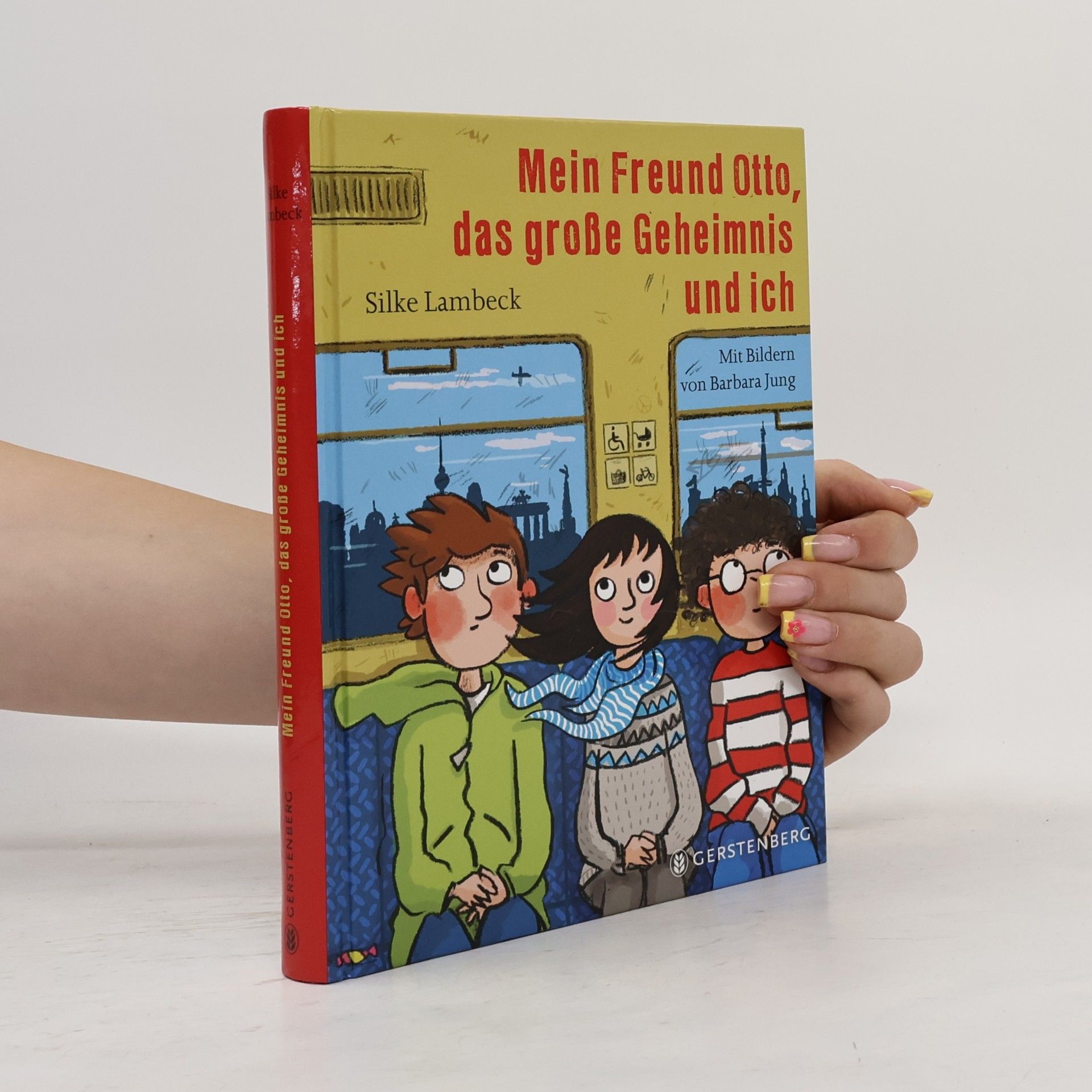 Silke Lambeck Mein Freund Otto, das große Geheimnis und ich