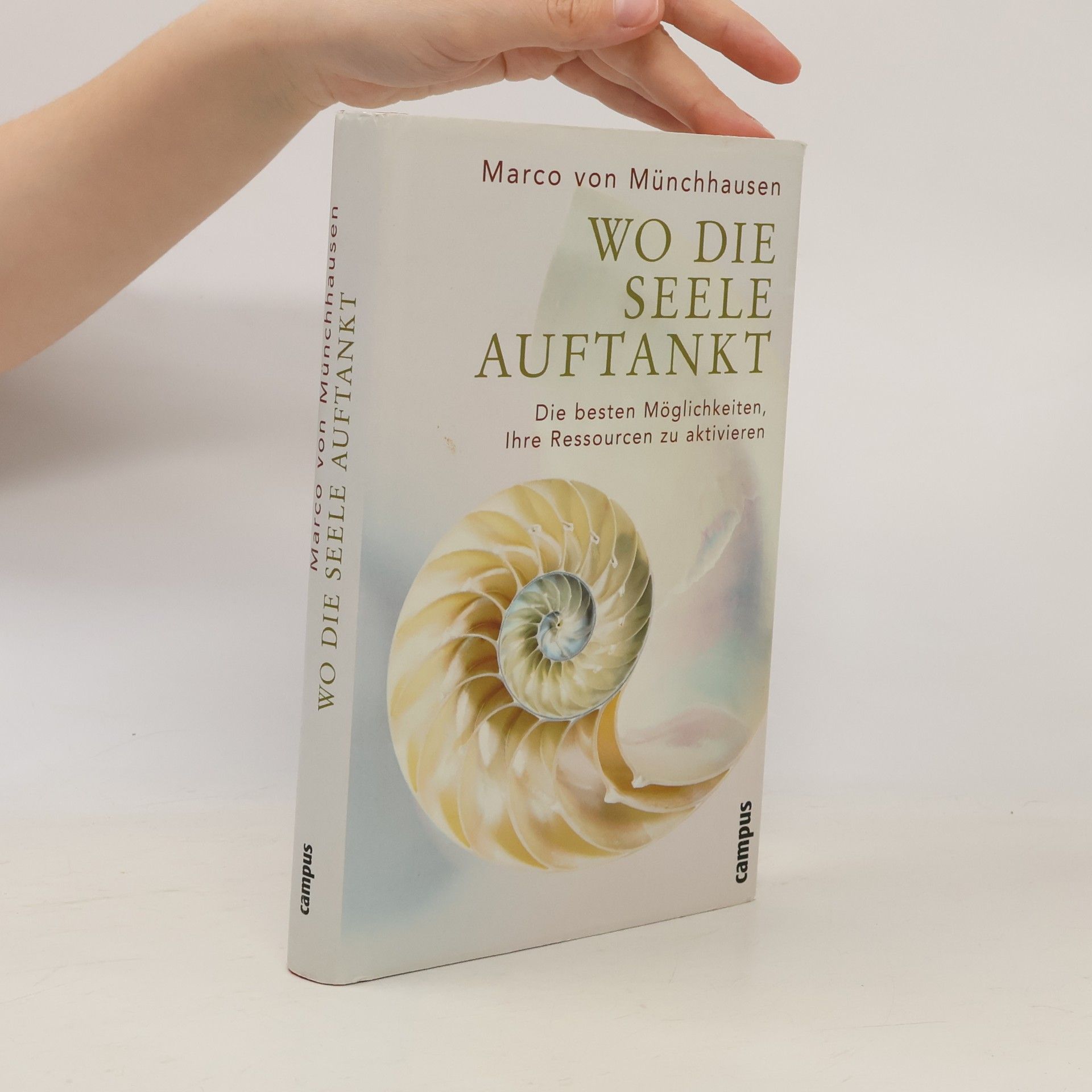 Marco von Münchhausen Wo die Seele auftankt