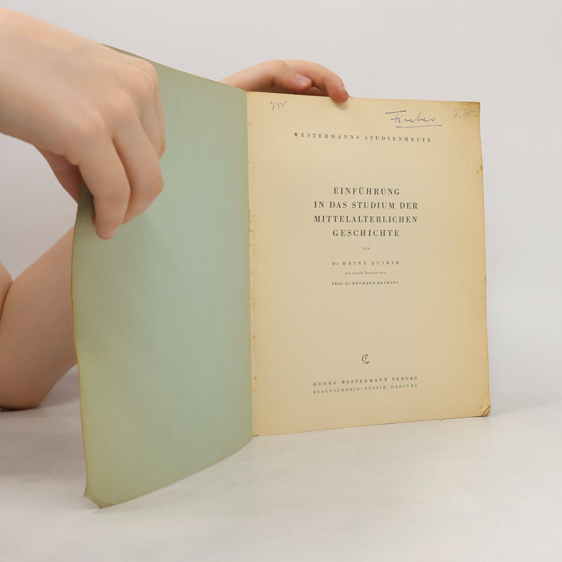 Heinz Quirin Einführung in das Studium der mittelalterlichen Geschichte