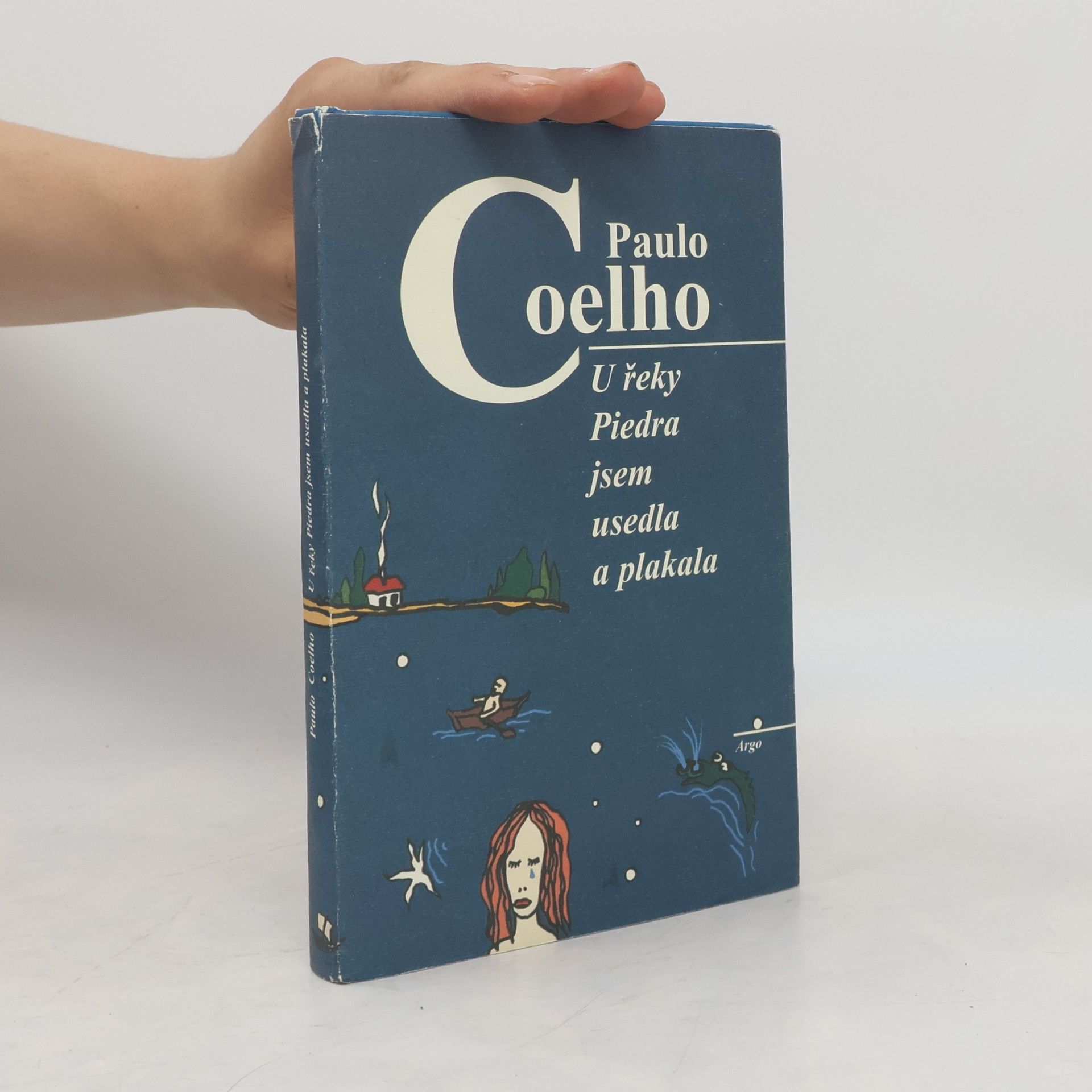 Paulo Coelho U řeky Piedra jsem usedla a plakala