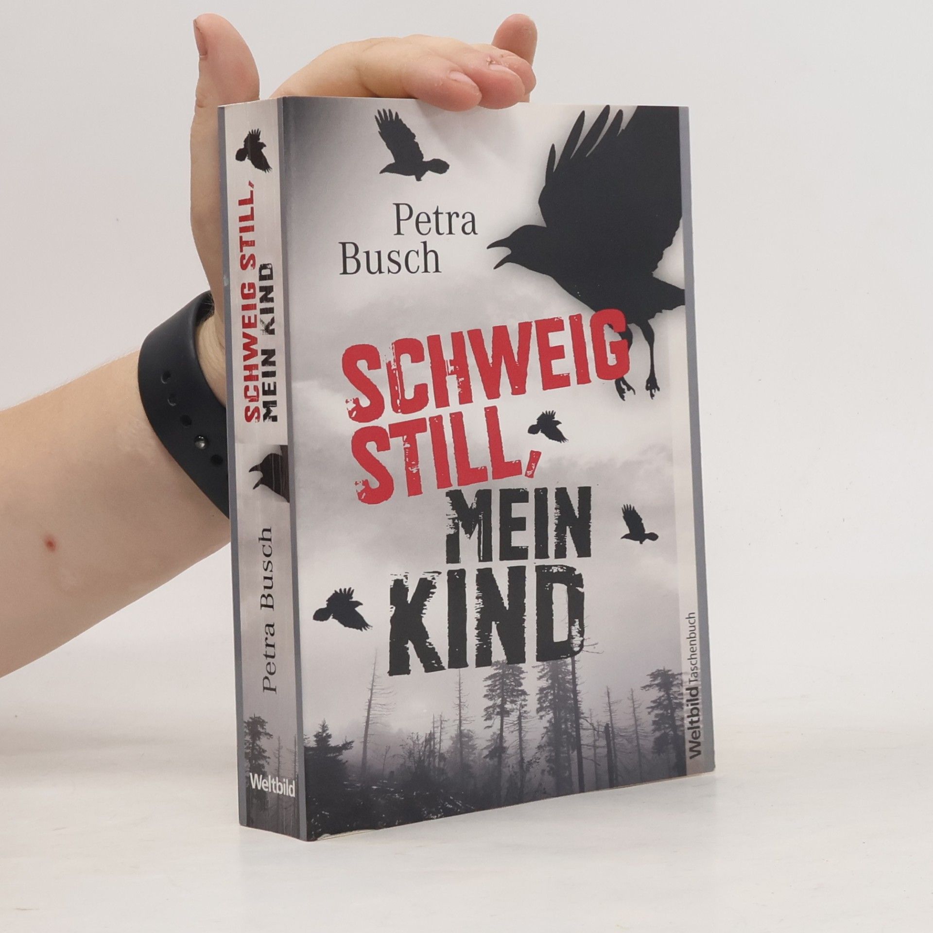 Petra Busch Schweig still, mein Kind