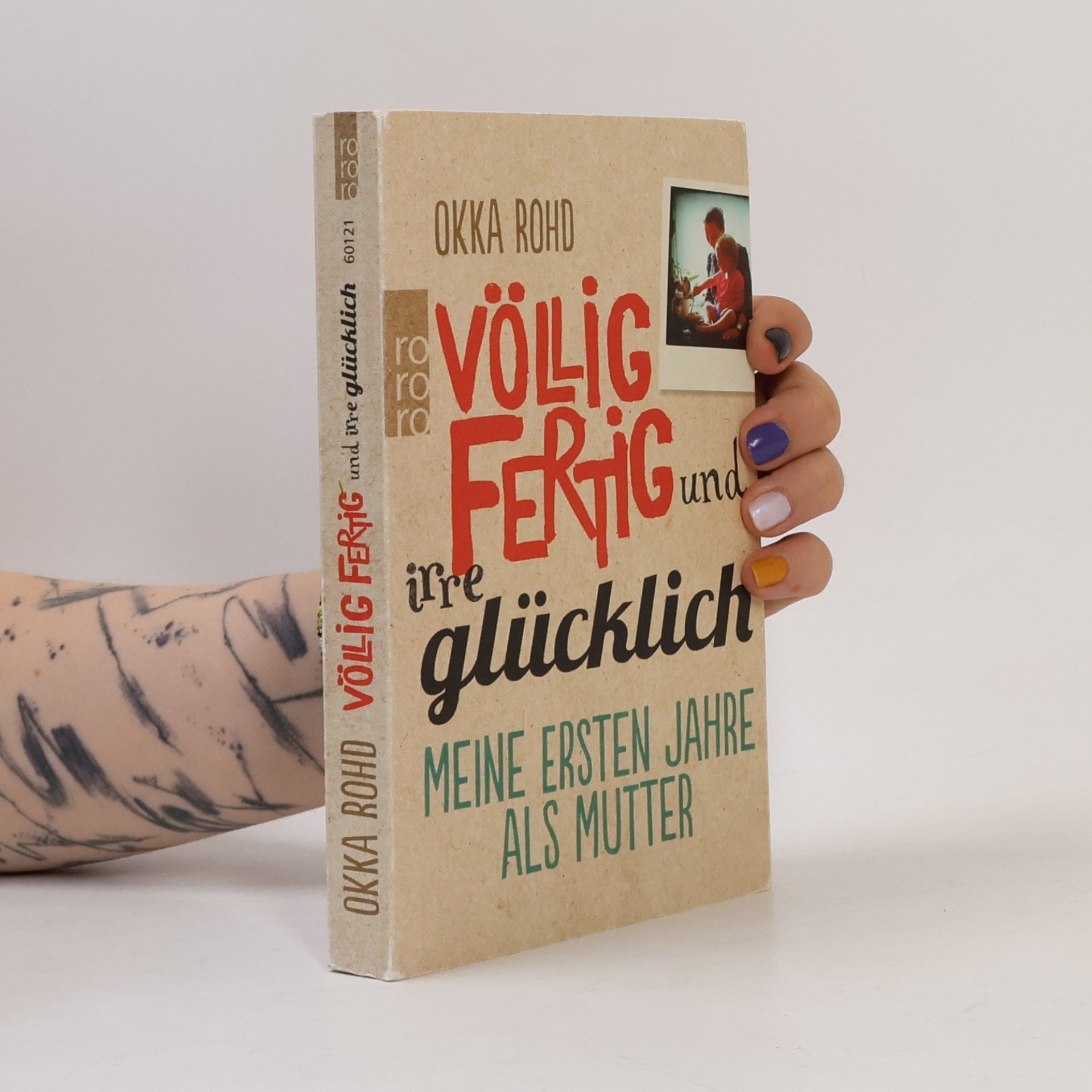 Okka Rohd Völlig fertig und irre glücklich