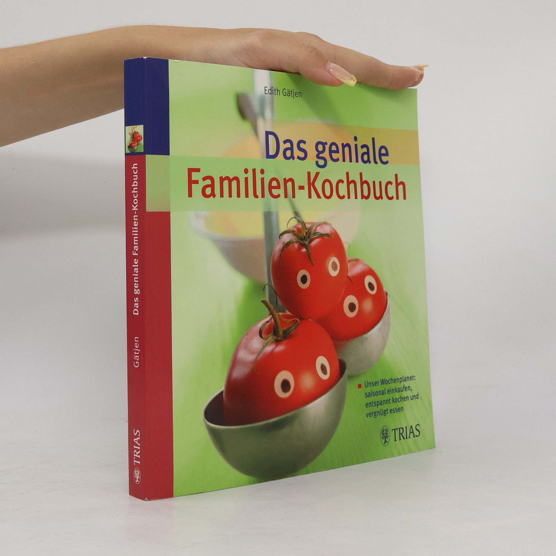 Das geniale Familien-Kochbuch