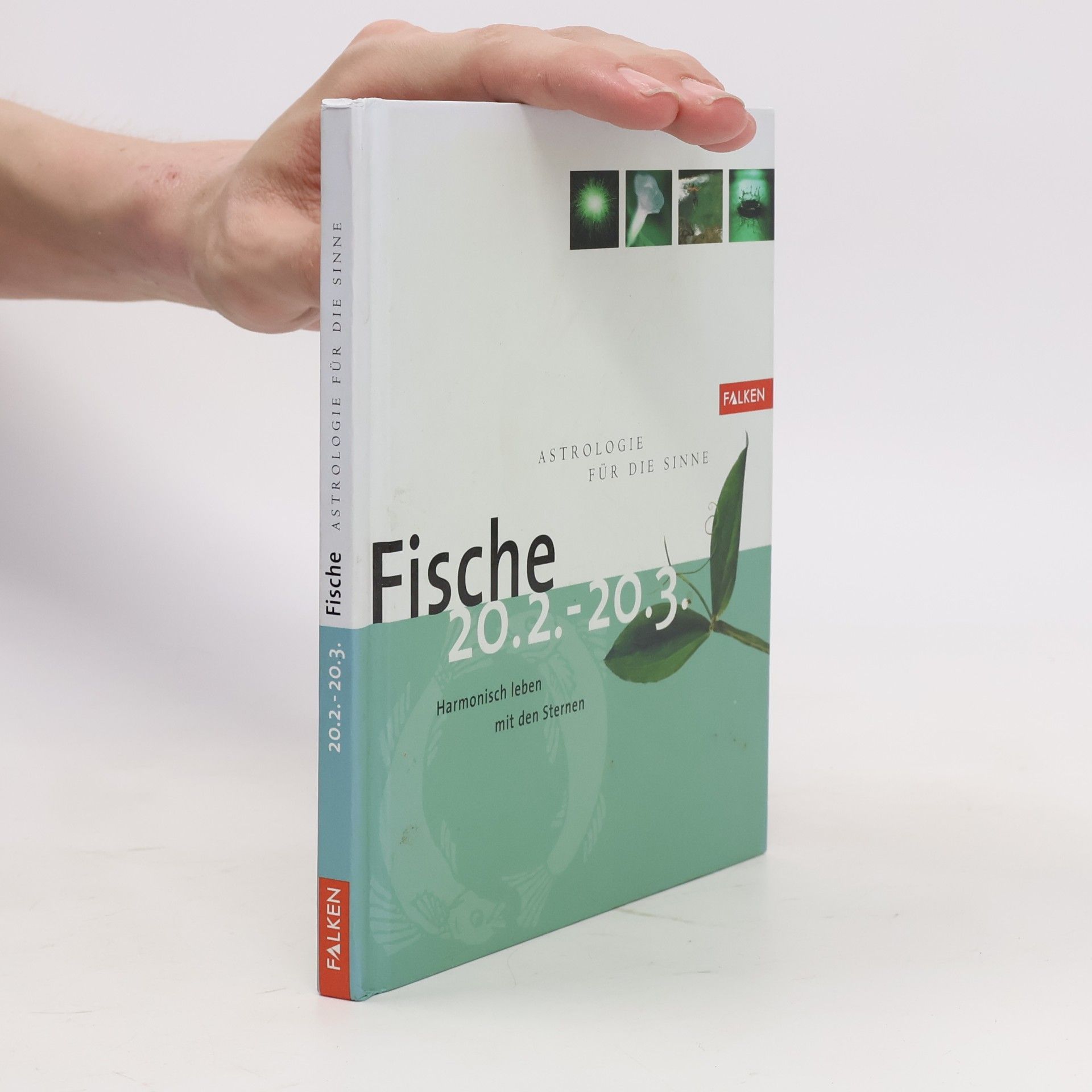 Christopher A. Weidner Fische. Astrologie für die Sinne. 20.2. - 20.3.