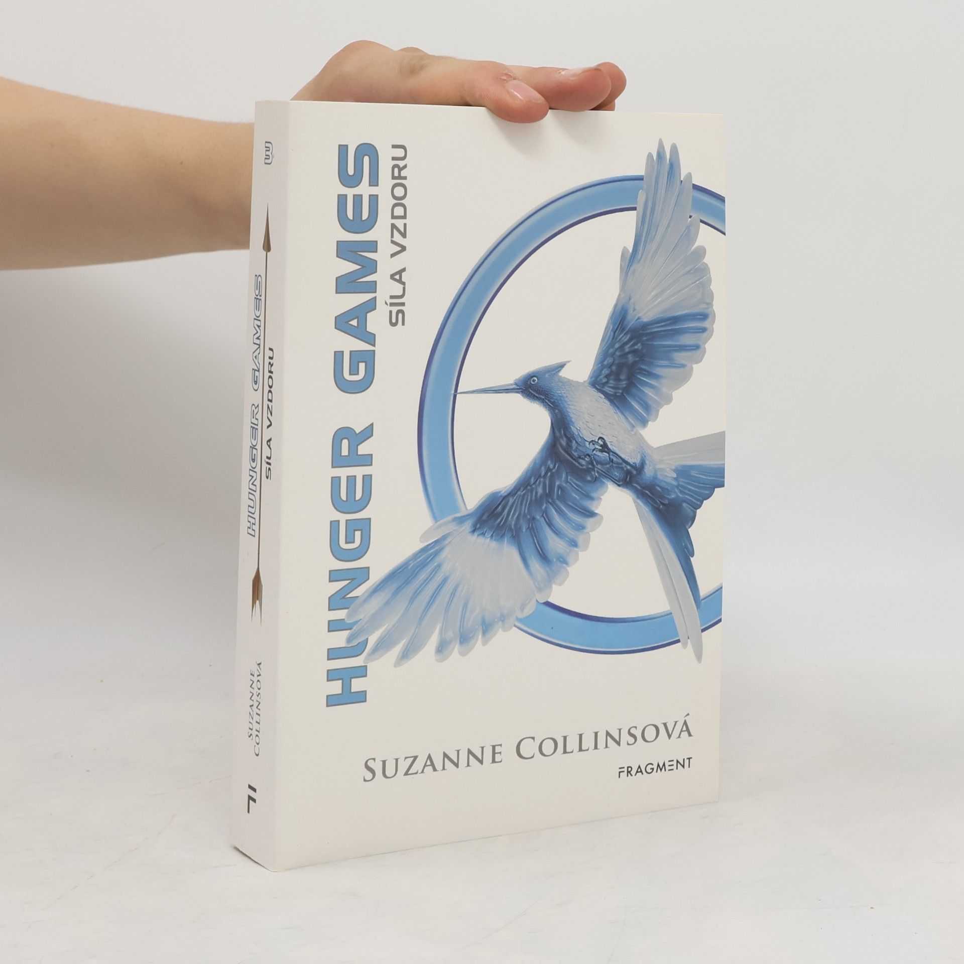 Suzanne Collins Hunger Games Síla vzdoru