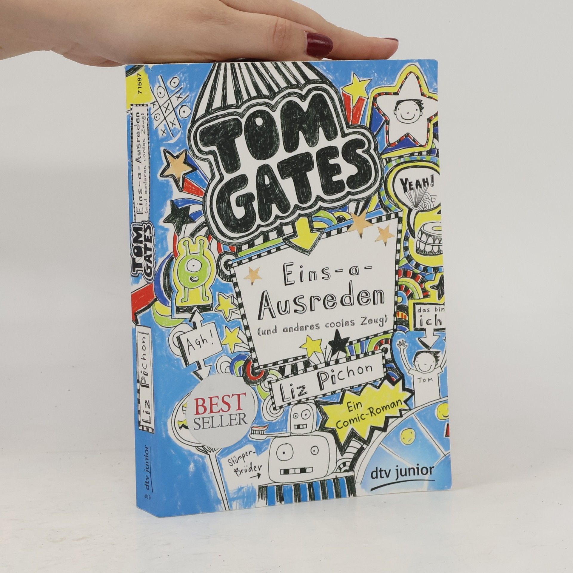 Liz Pichon Tom Gates. Eins-a-Ausreden (und anderes cooles Zeug)
