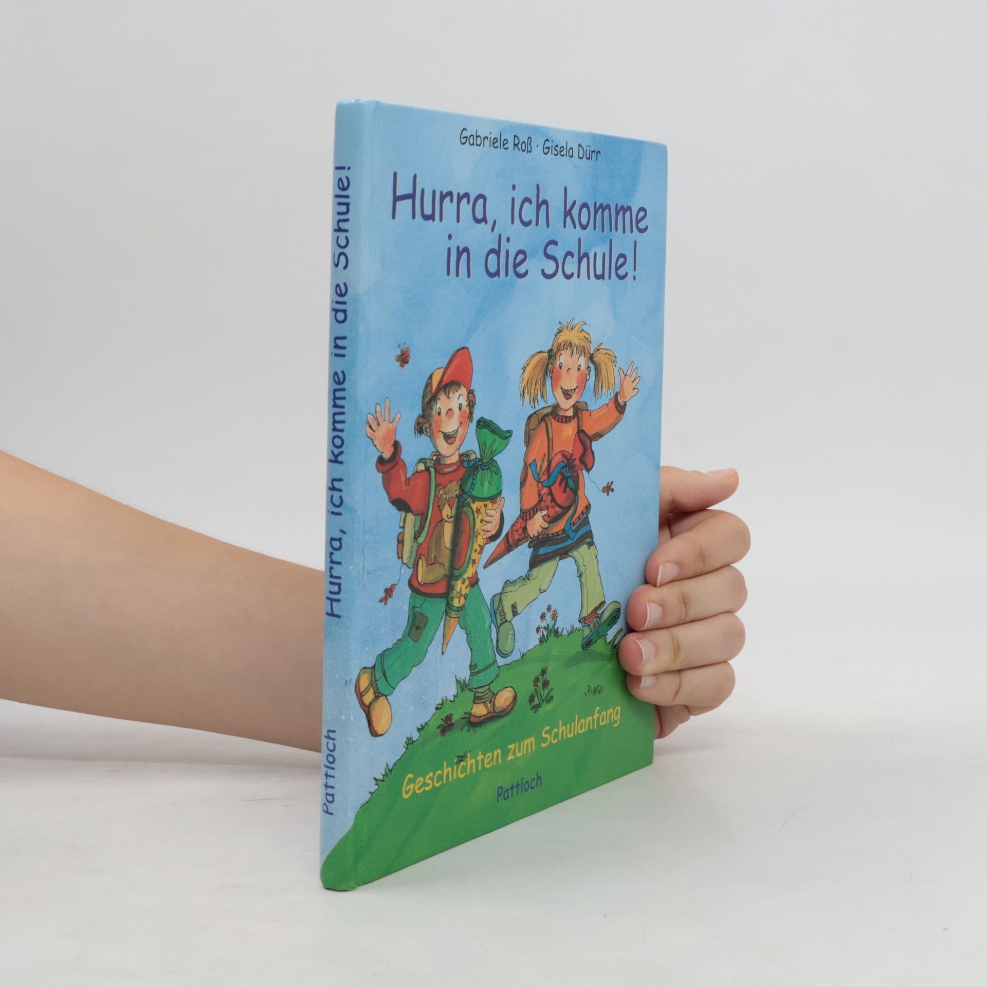Gisela Dürr Hurra, ich komme in die Schule!
