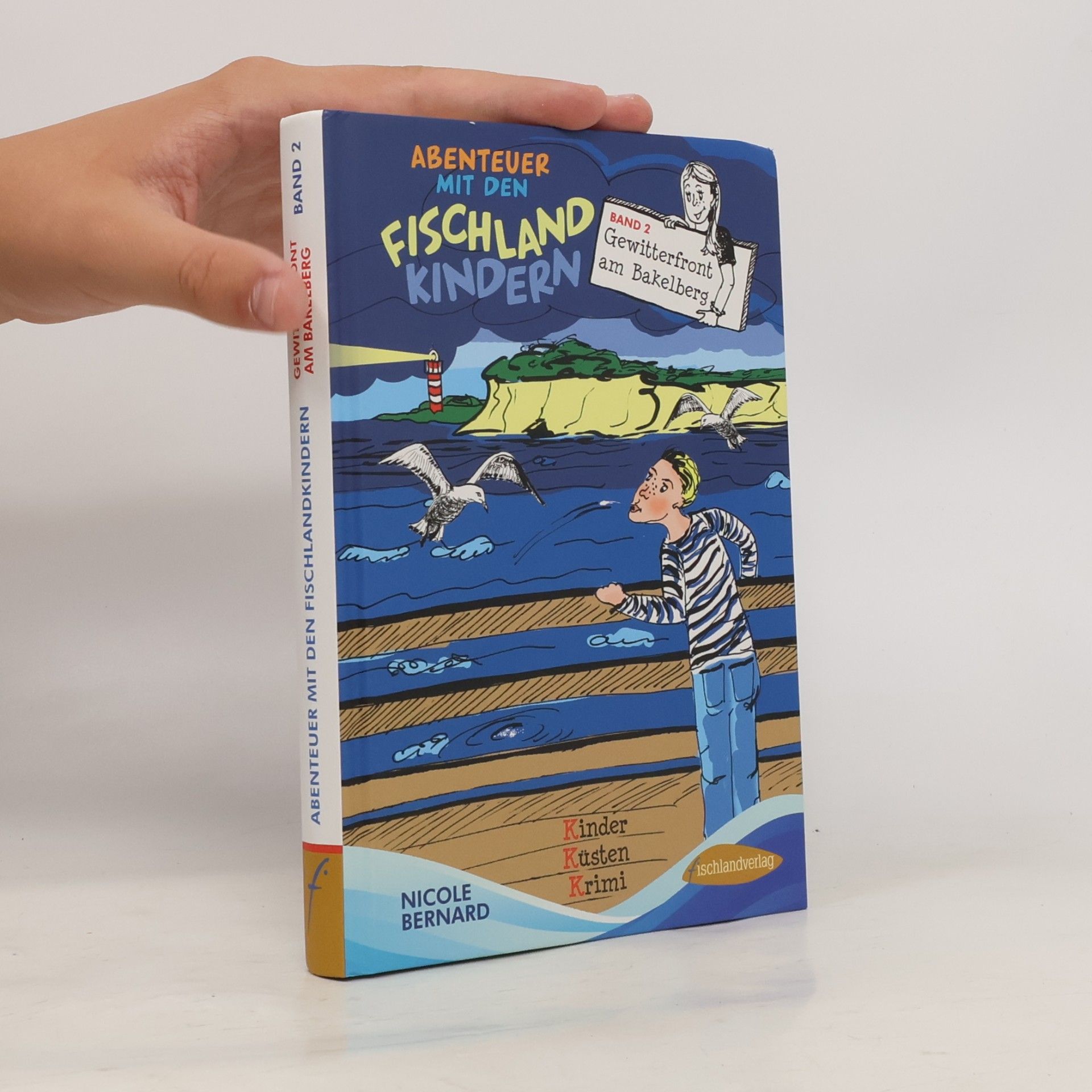 Nicole Bernard Abenteuer mit den Fischlandkindern - 2: Gewitterfront am Bakelberg