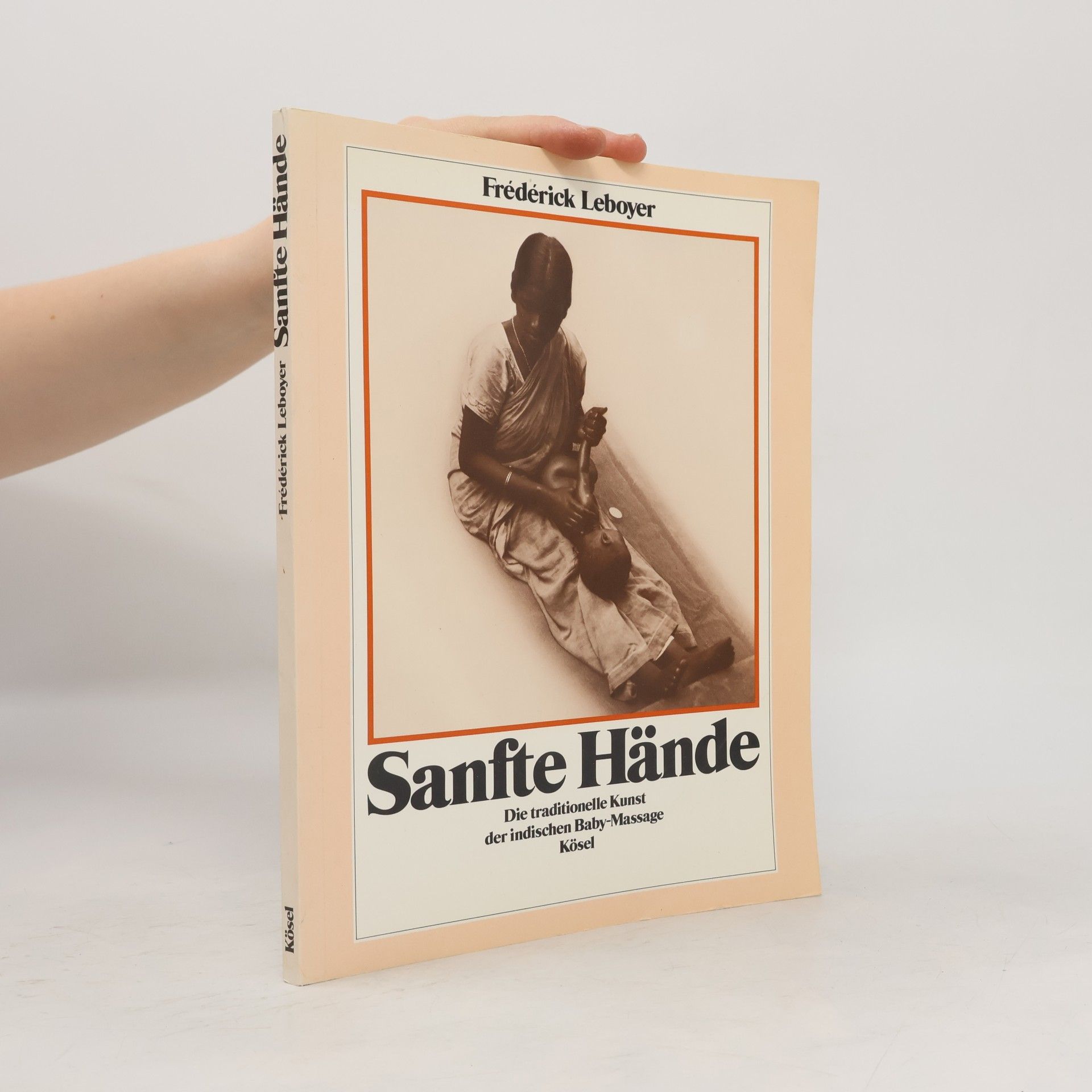 Frederick Leboyer Sanfte Hände