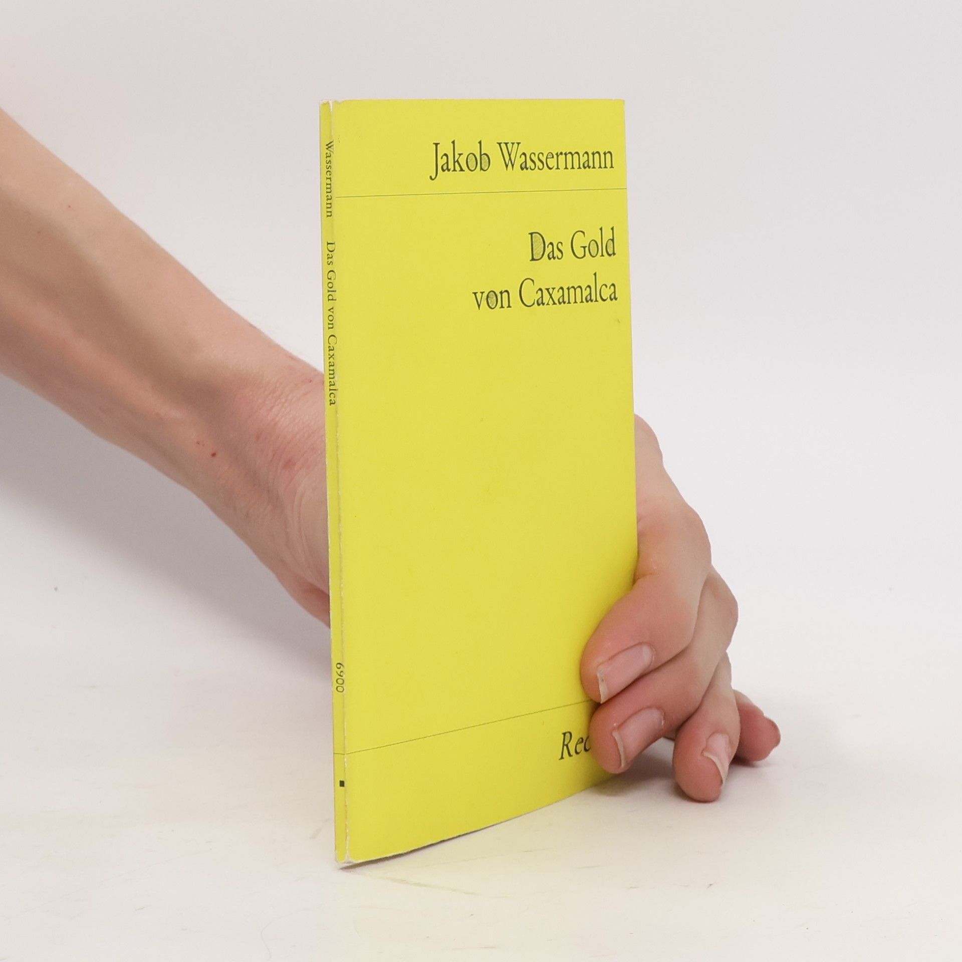 Jakob Wassermann Das Gold von Caxamalca
