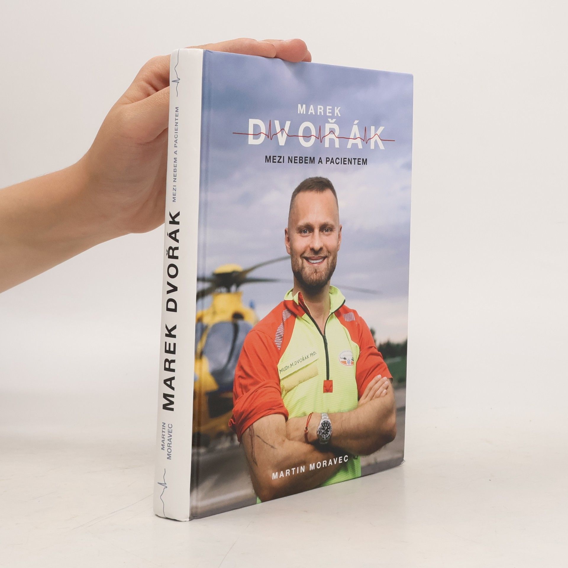 Marek Dvořák Marek Dvořák. Mezi nebem a pacientem