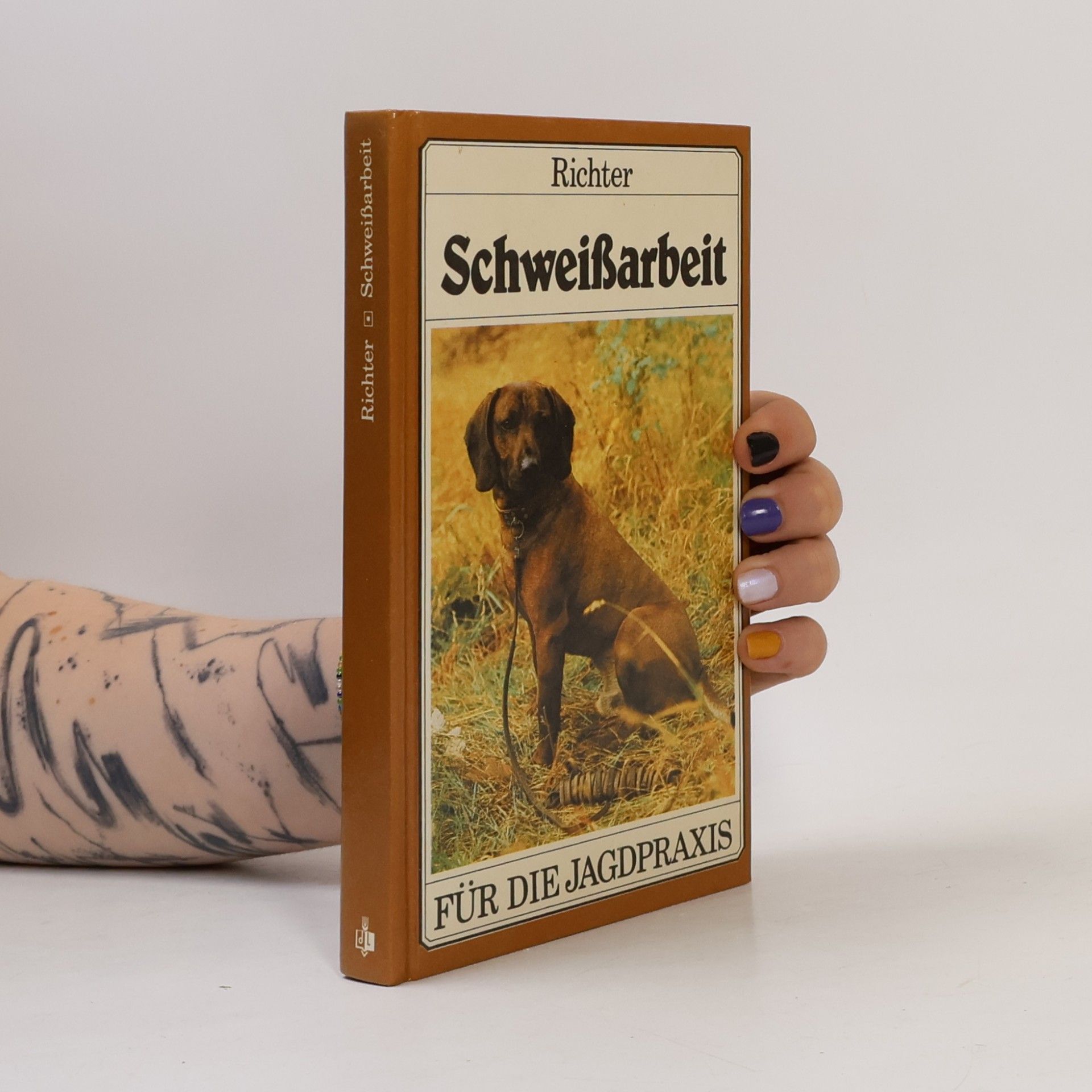 Schweißarbeit. Für die Jagdpraxis