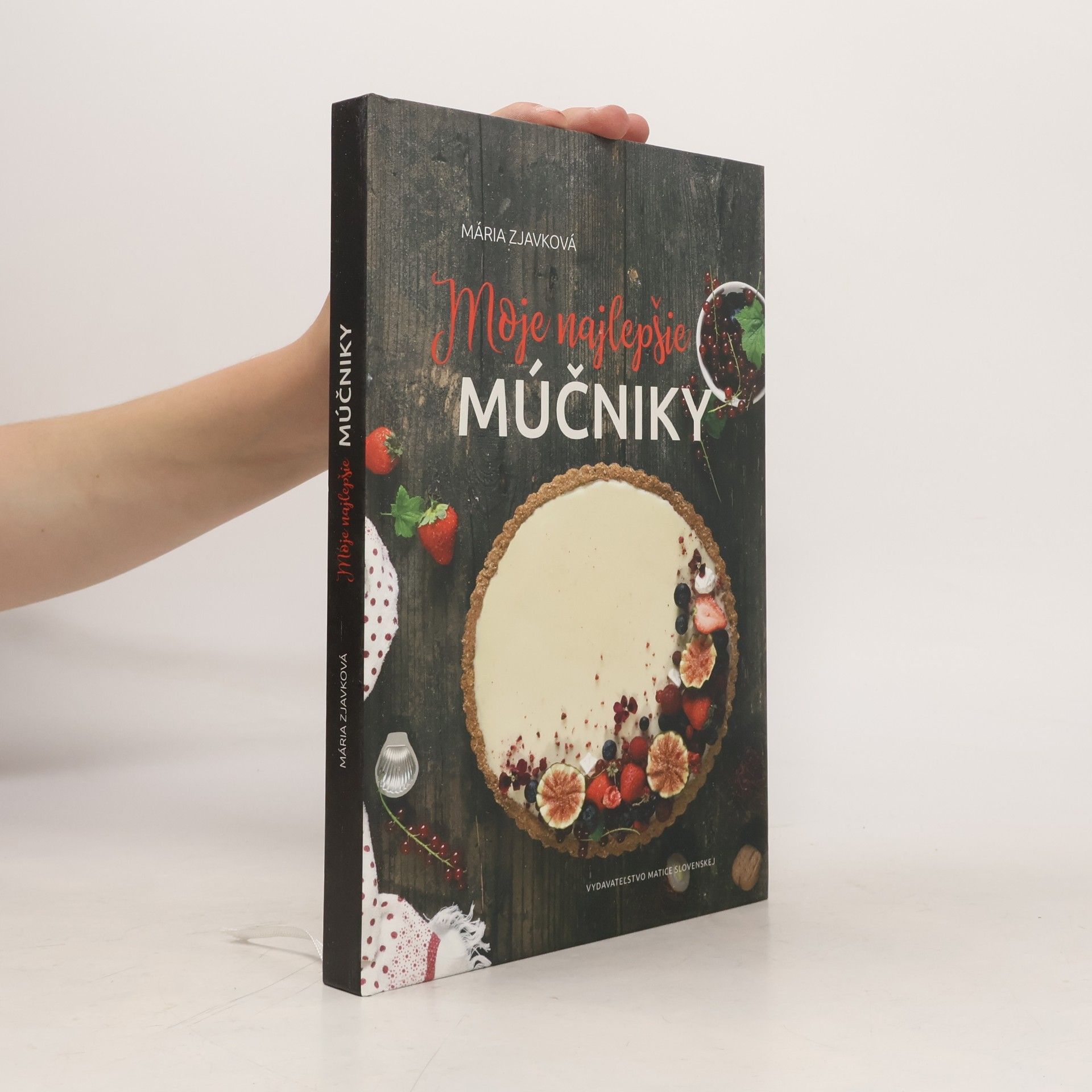 Mária Zjavková Moje najlepšie múčniky