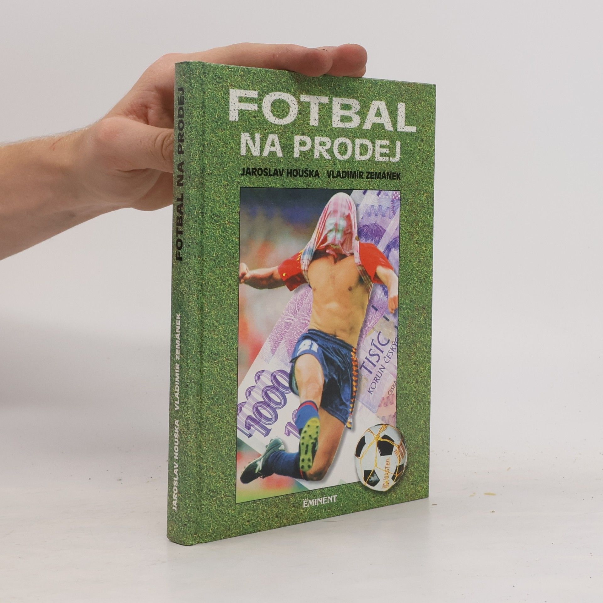 Jaroslav Houška Fotbal na prodej
