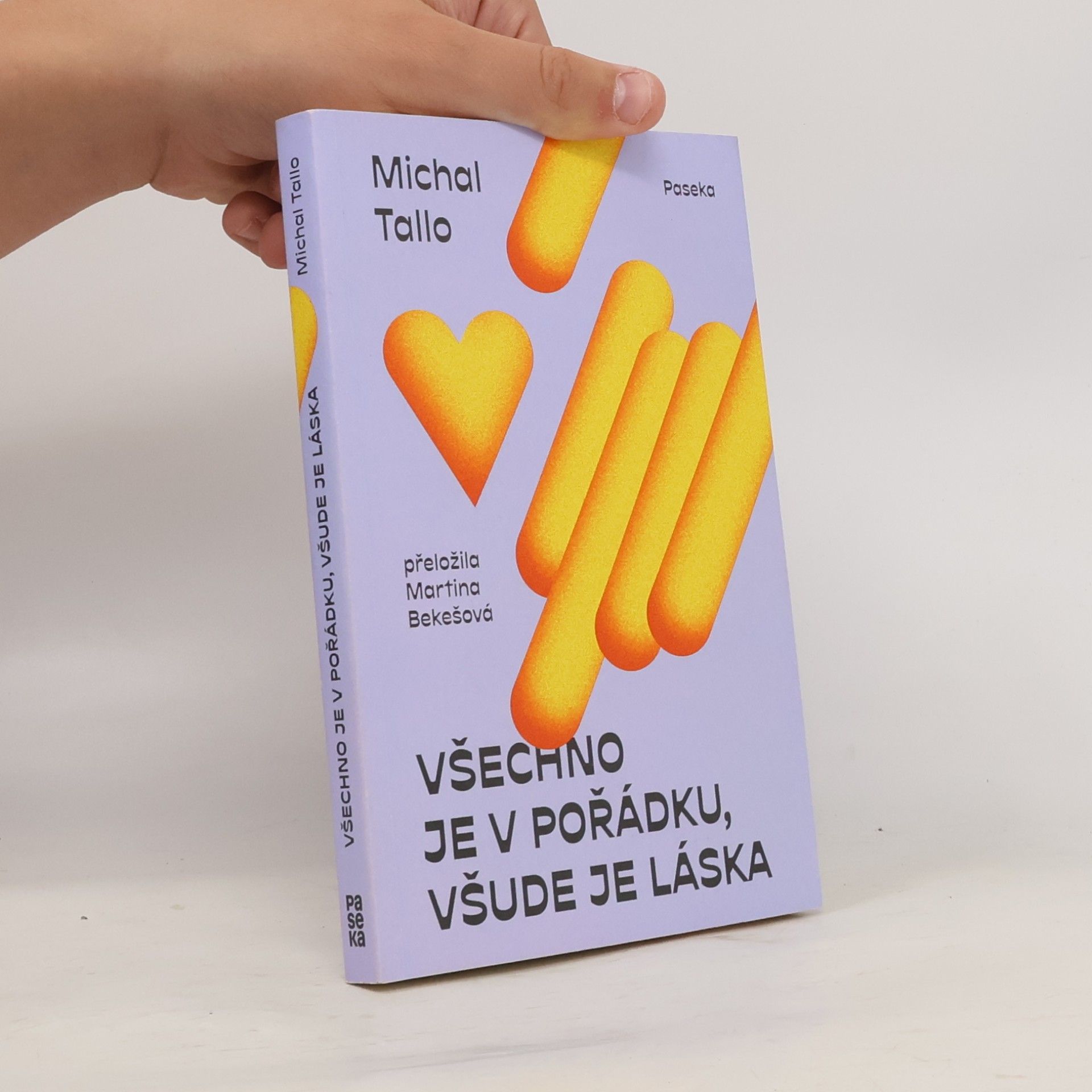 Michal Tallo Všechno je v pořádku, všude je láska