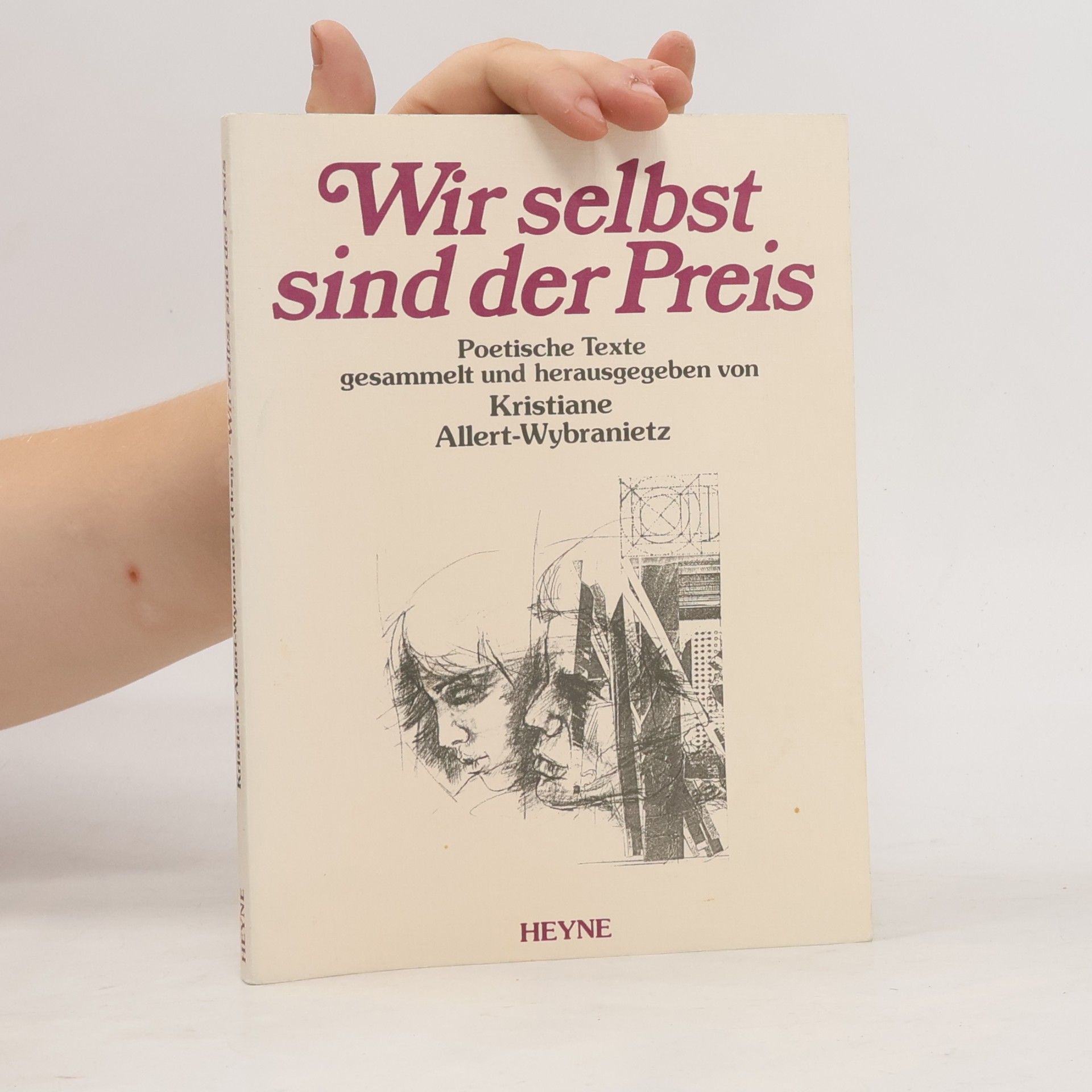 Kristiane Allert-Wybranietz Wir selbst sind der Preis : poetische Texte