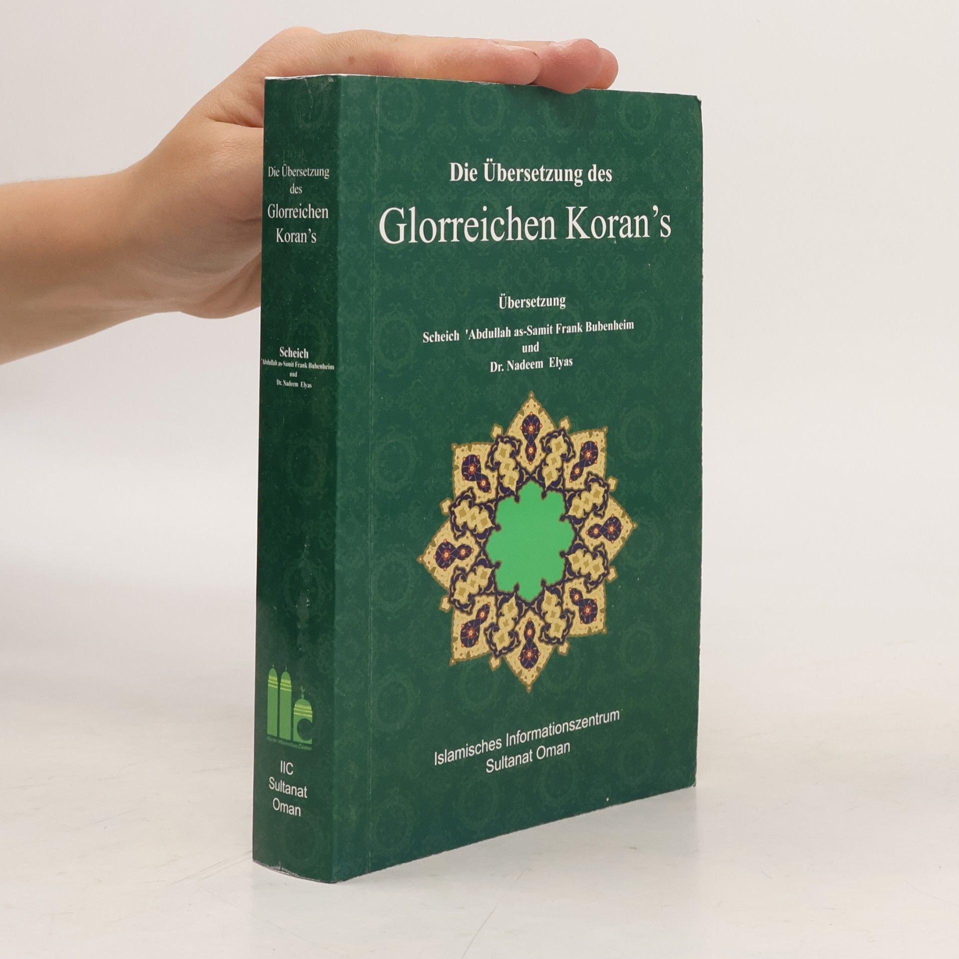 Autorenkollektiv Die Übersetzung des Glorreichen Koran's