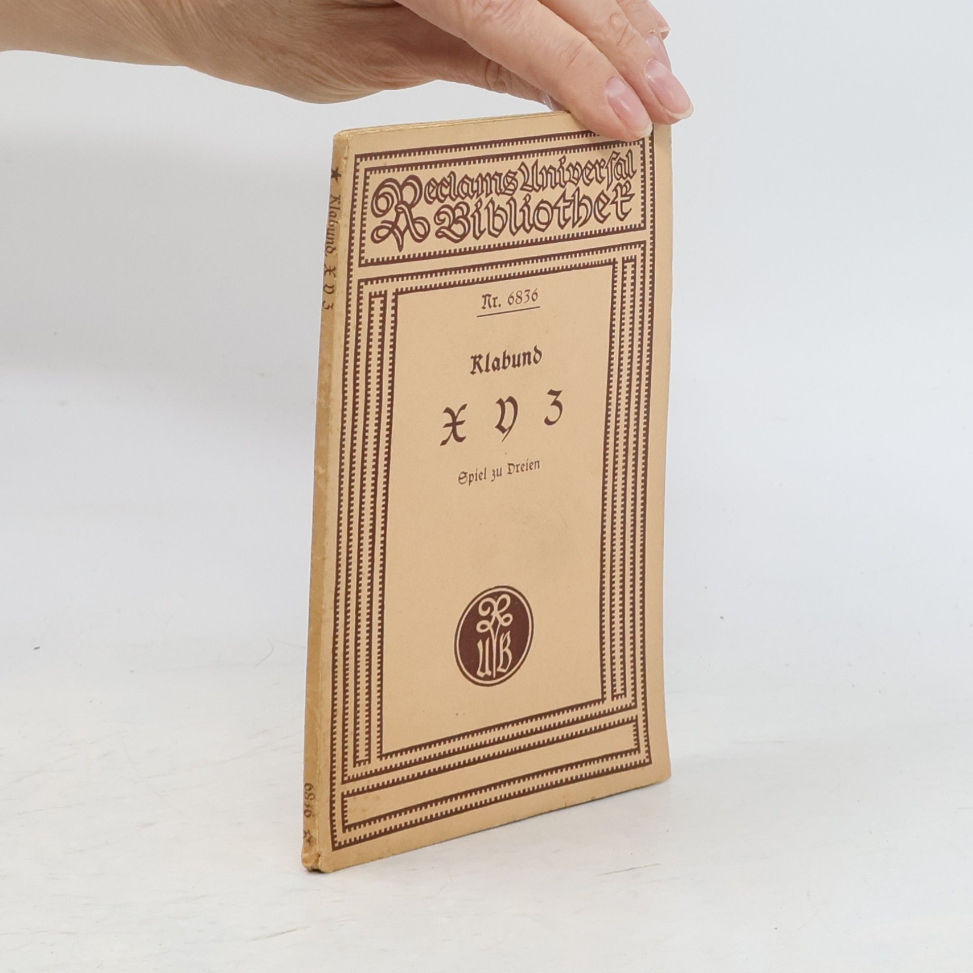 Klabund X Y Z. Spiel zu Dreien