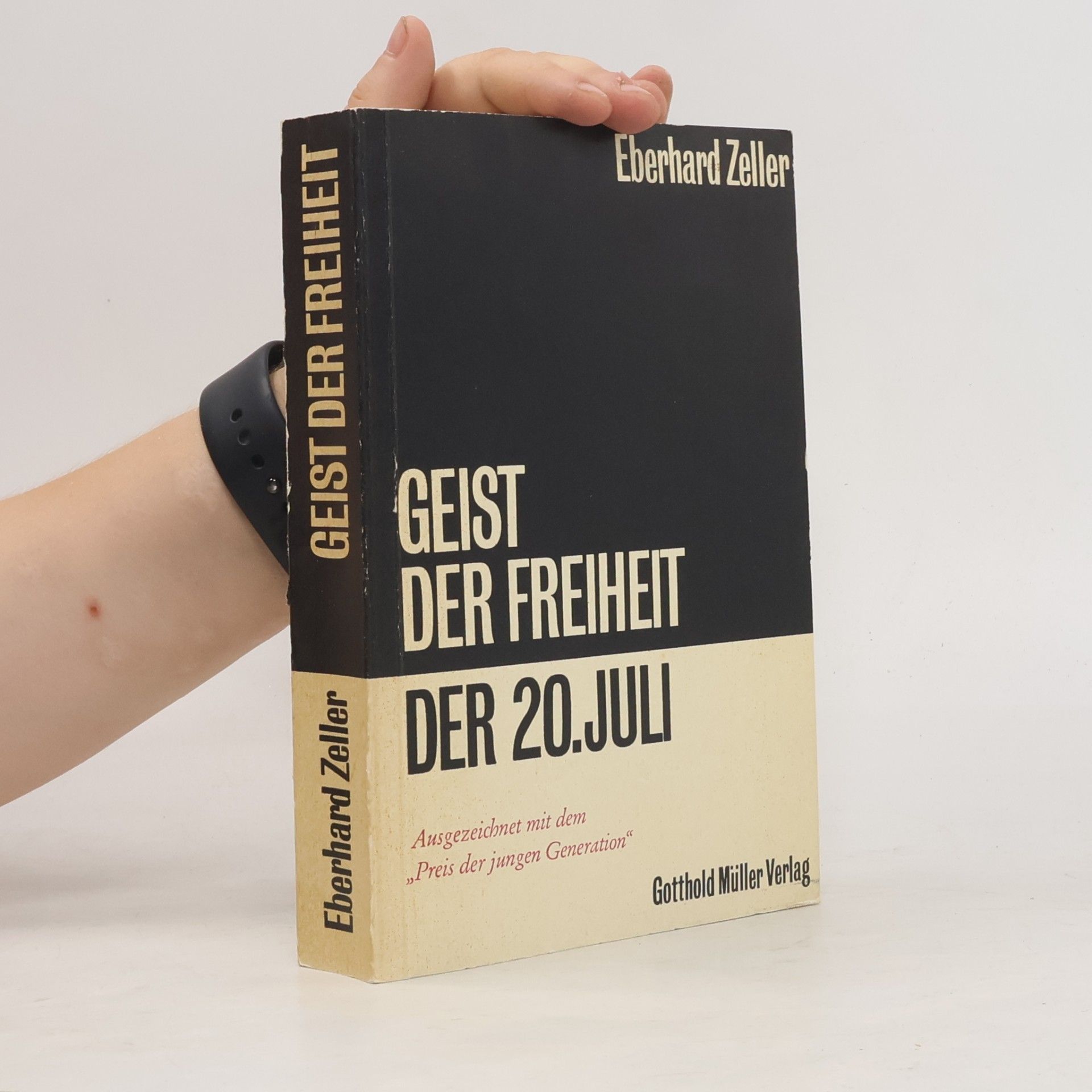 Eberhard Zeller Geist der Freiheit der 20. Juli