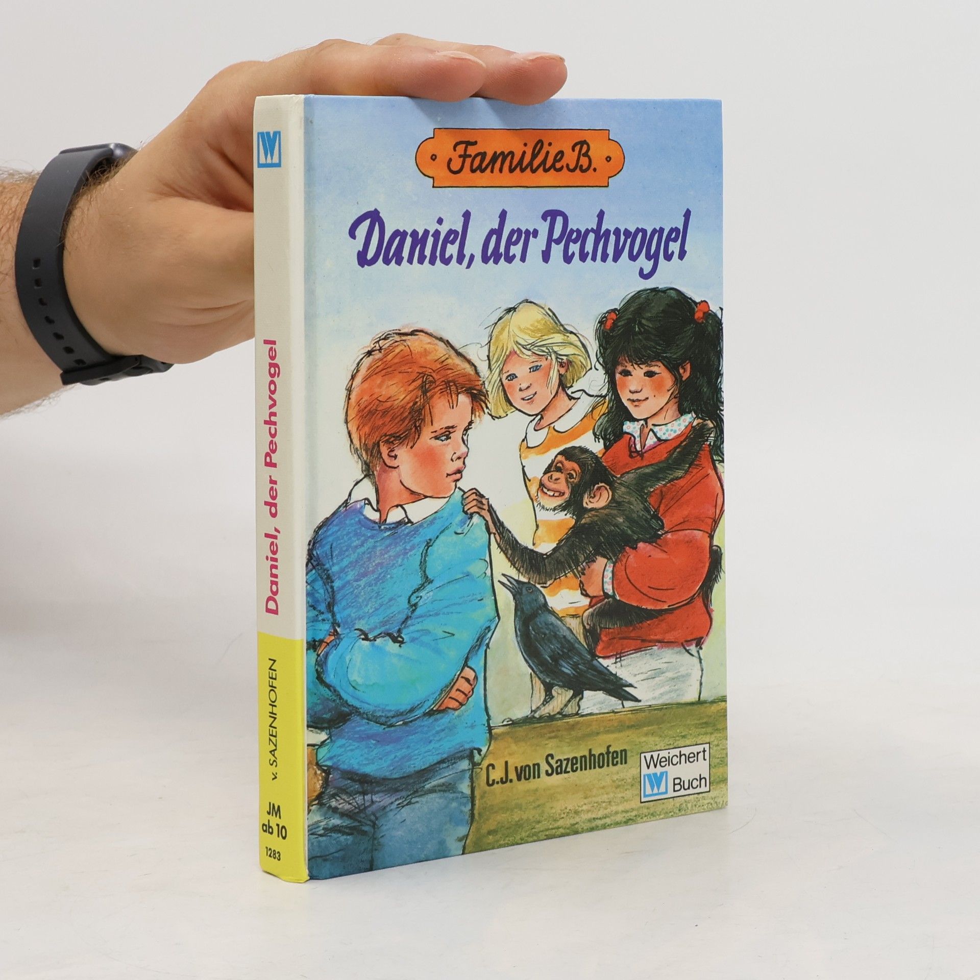 Familie B. Daniel, der Pechvogel