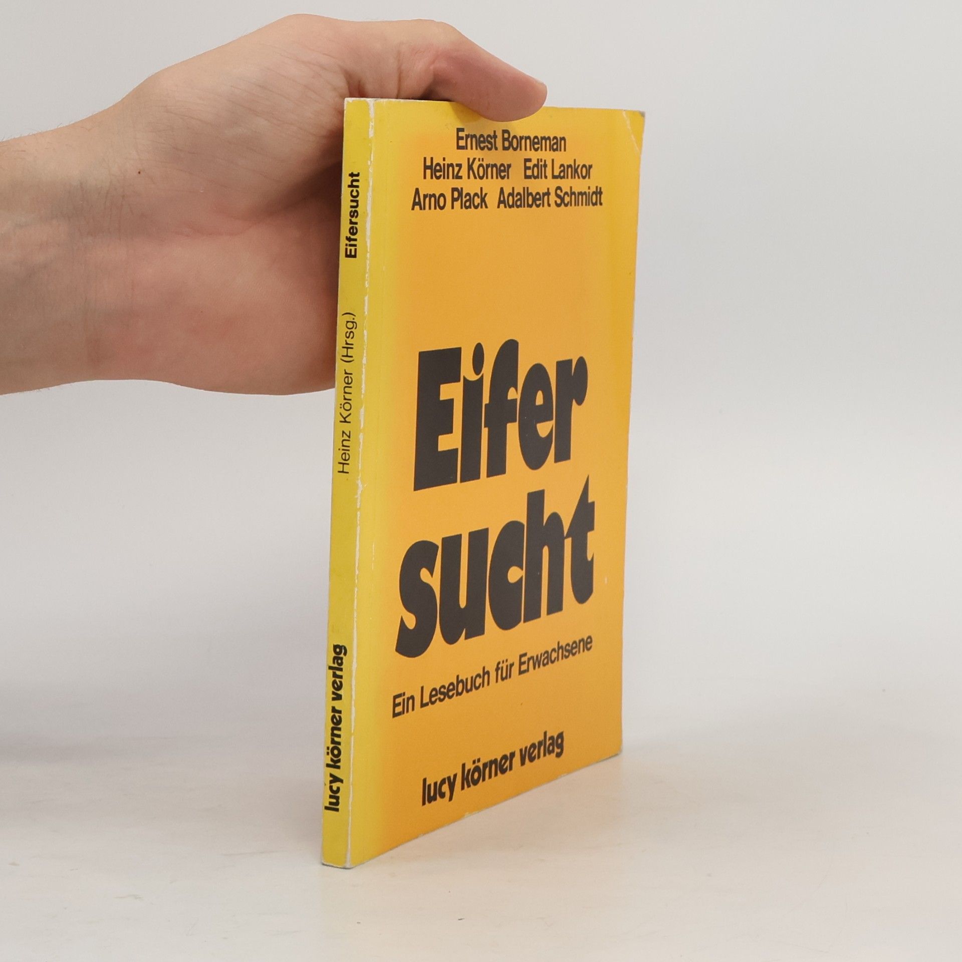 Heinz Körner Eifersucht. Ein Lesebuch für Erwachsene