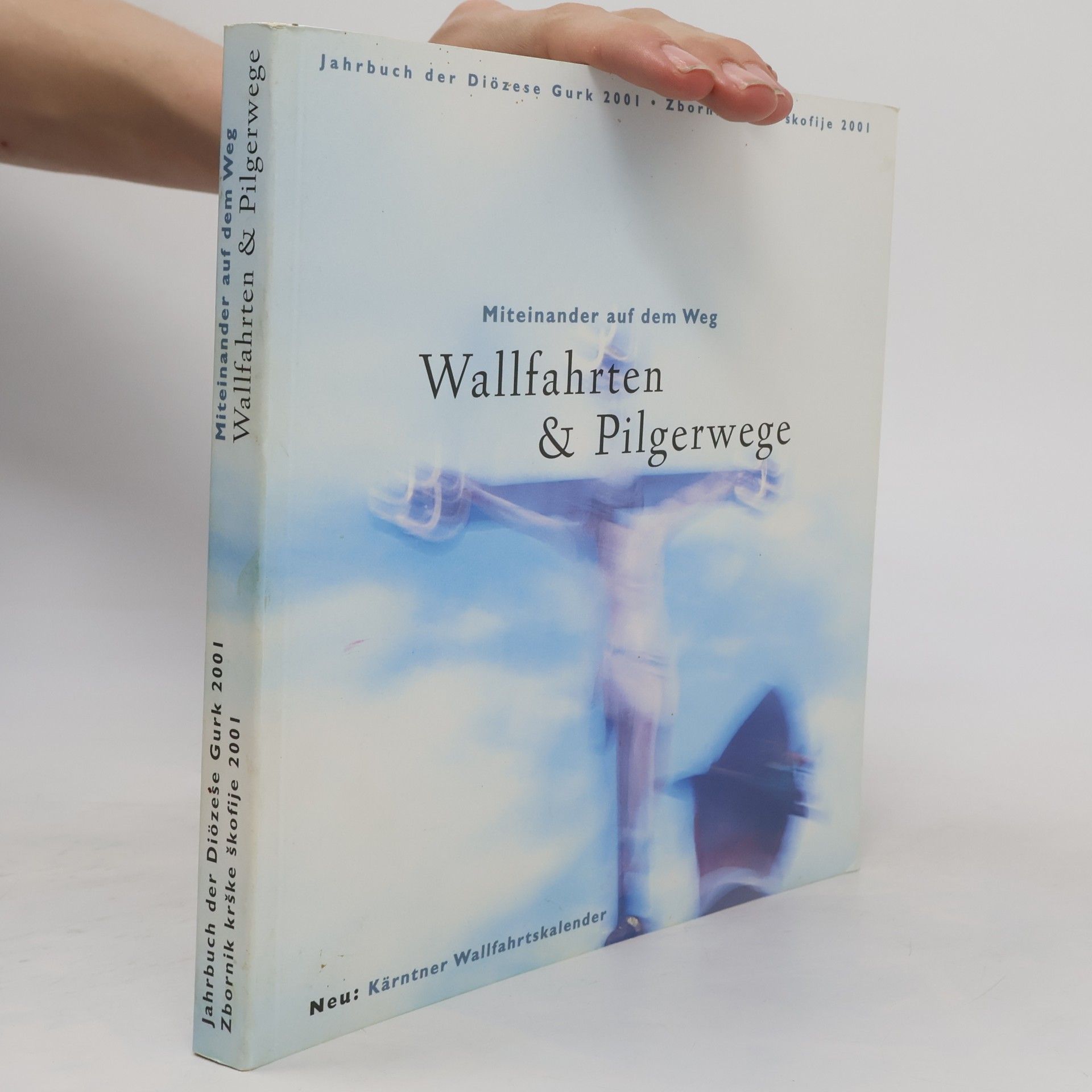 AA.VV. Miteinander auf dem Weg Wallfahrten & Pilgerwege