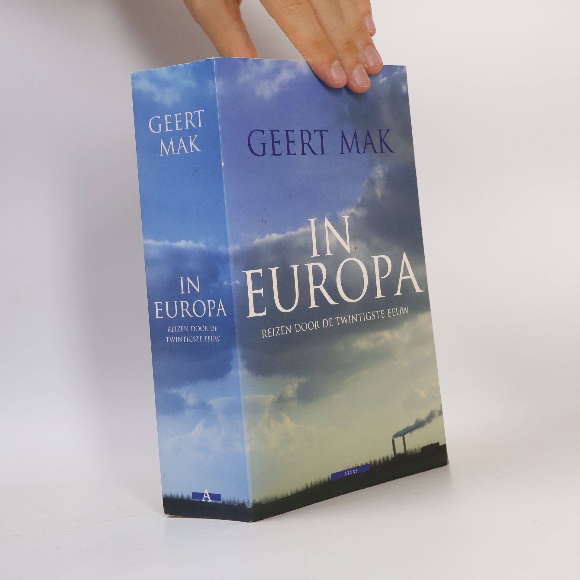 Geert Mak In Europa. Reizen door de twintigste eeuw