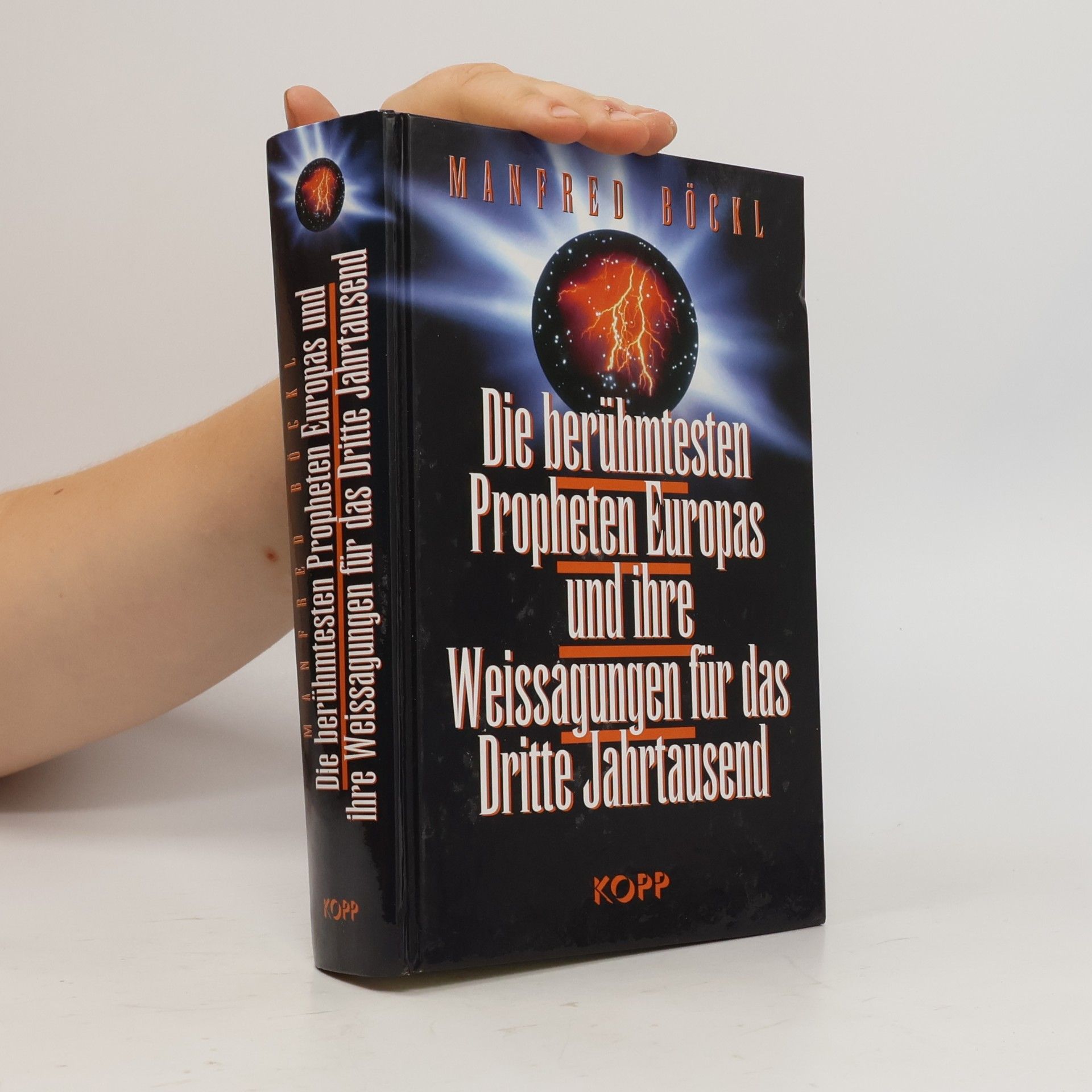 Die berühmtesten Propheten Europas und ihre Weissagungen für das dritte Jahrtausend