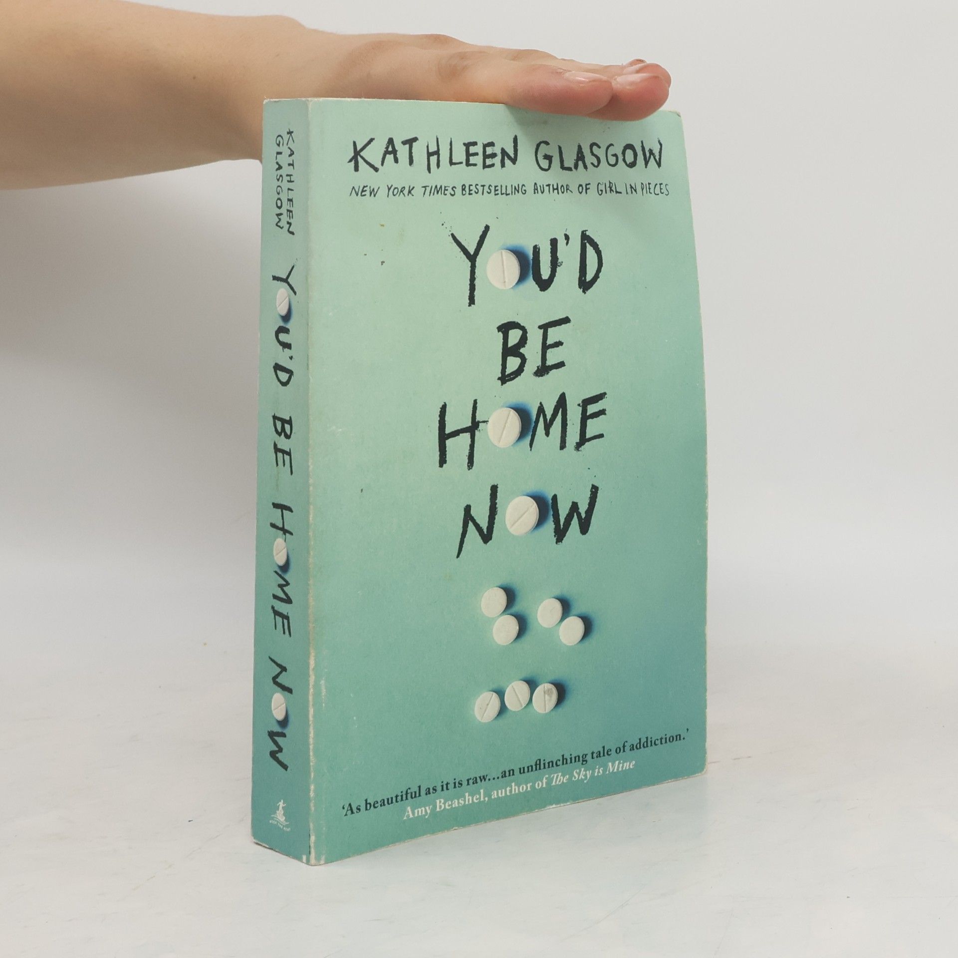 Kathleen Glasgow You'd be home now