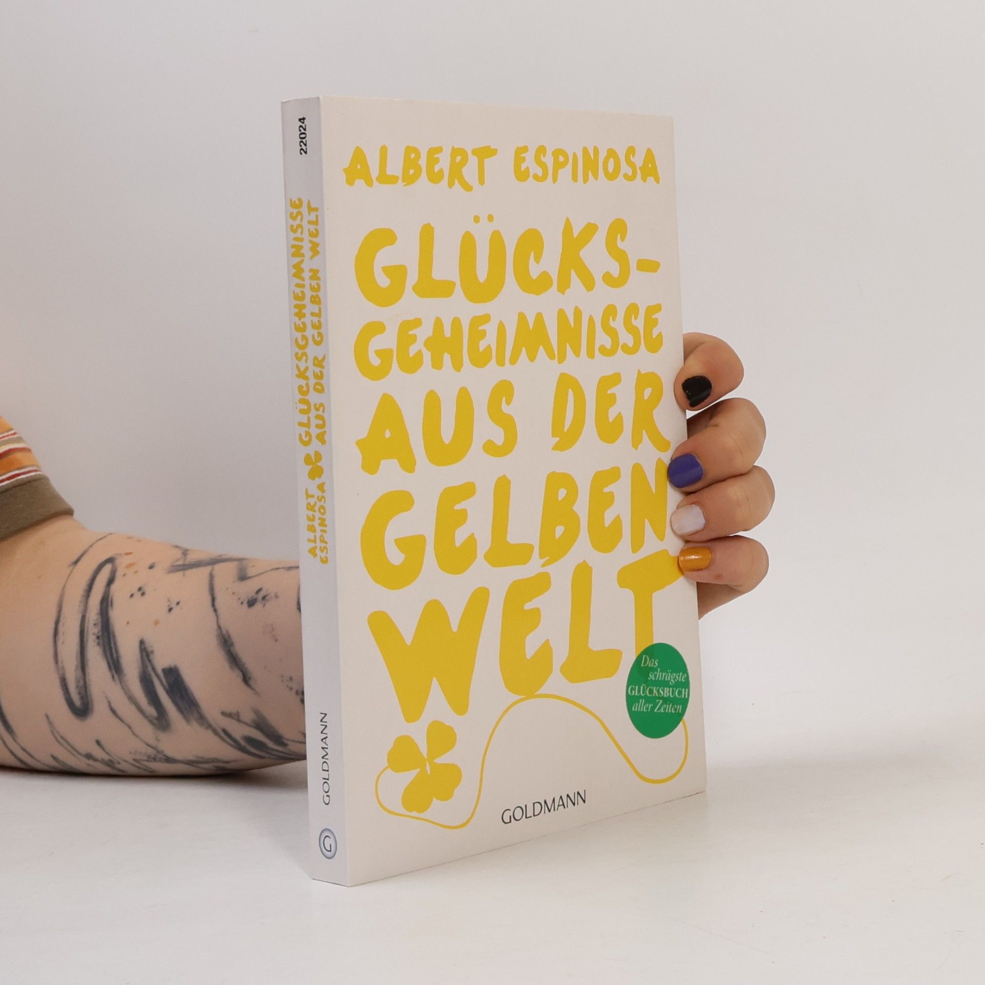 Albert Espinosa Glücksgeheimnisse aus der gelben Welt