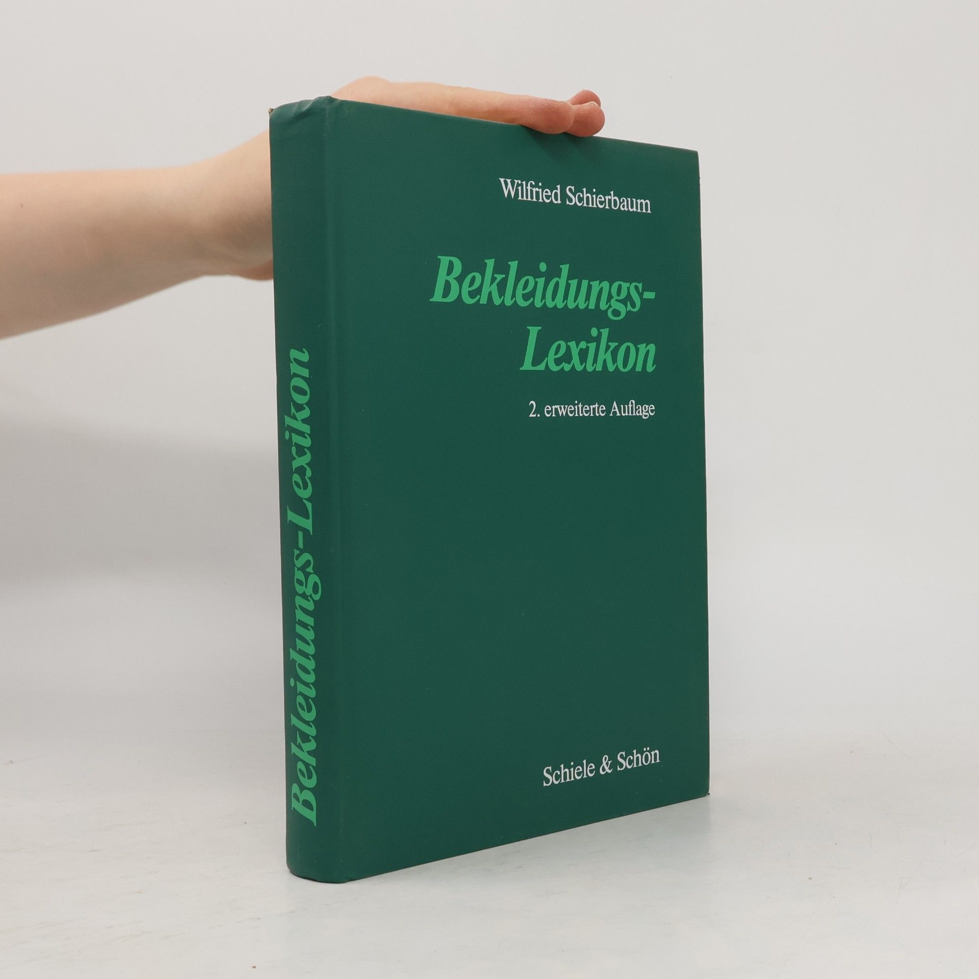 Wilfried Schierbaum Bekleidungs-Lexikon: 2. erweiterte Auflage