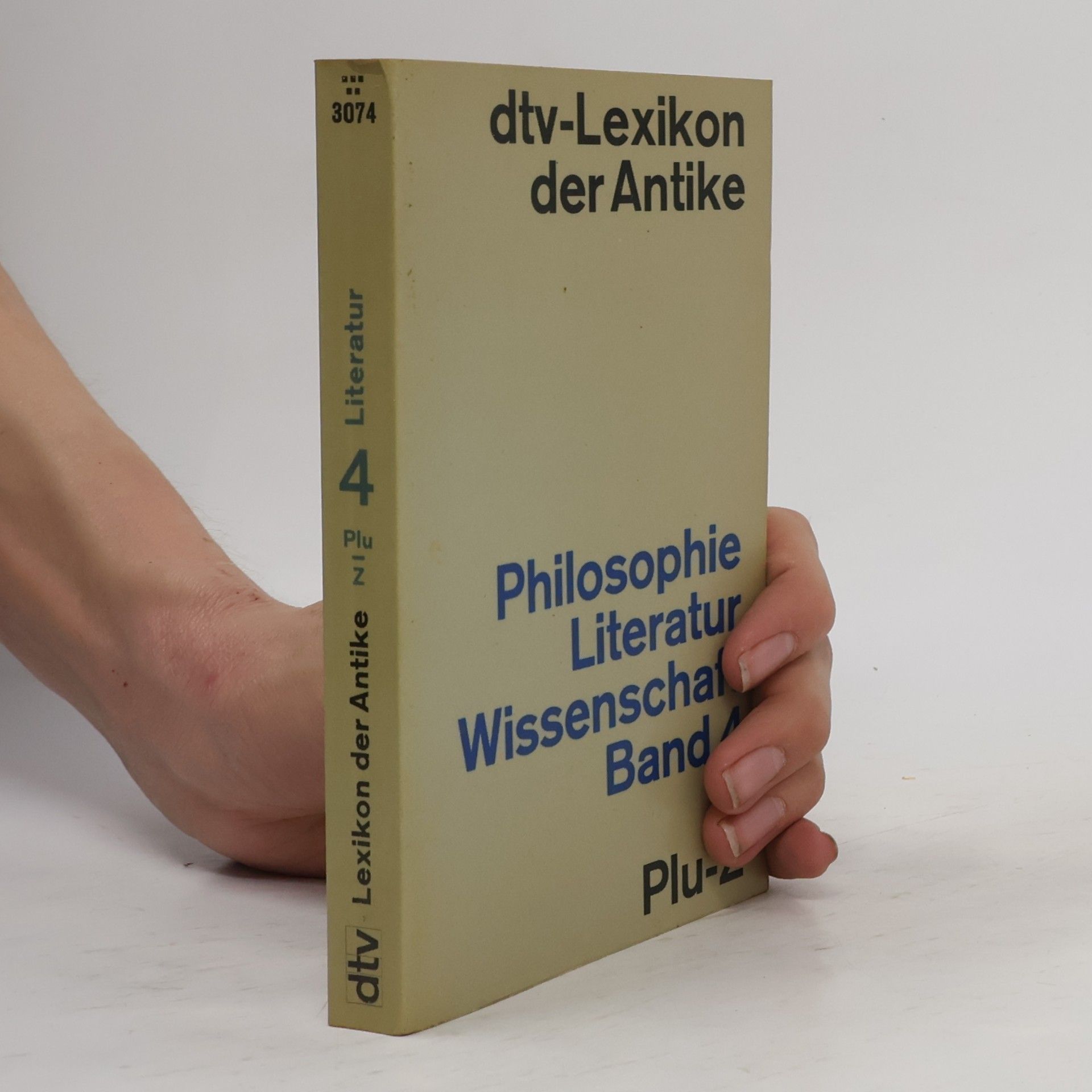 Kolektív autorov DTV - Lexikon der Antike. Philosophie. Literatur. Wissenschaft. Band 4 Plu-Z