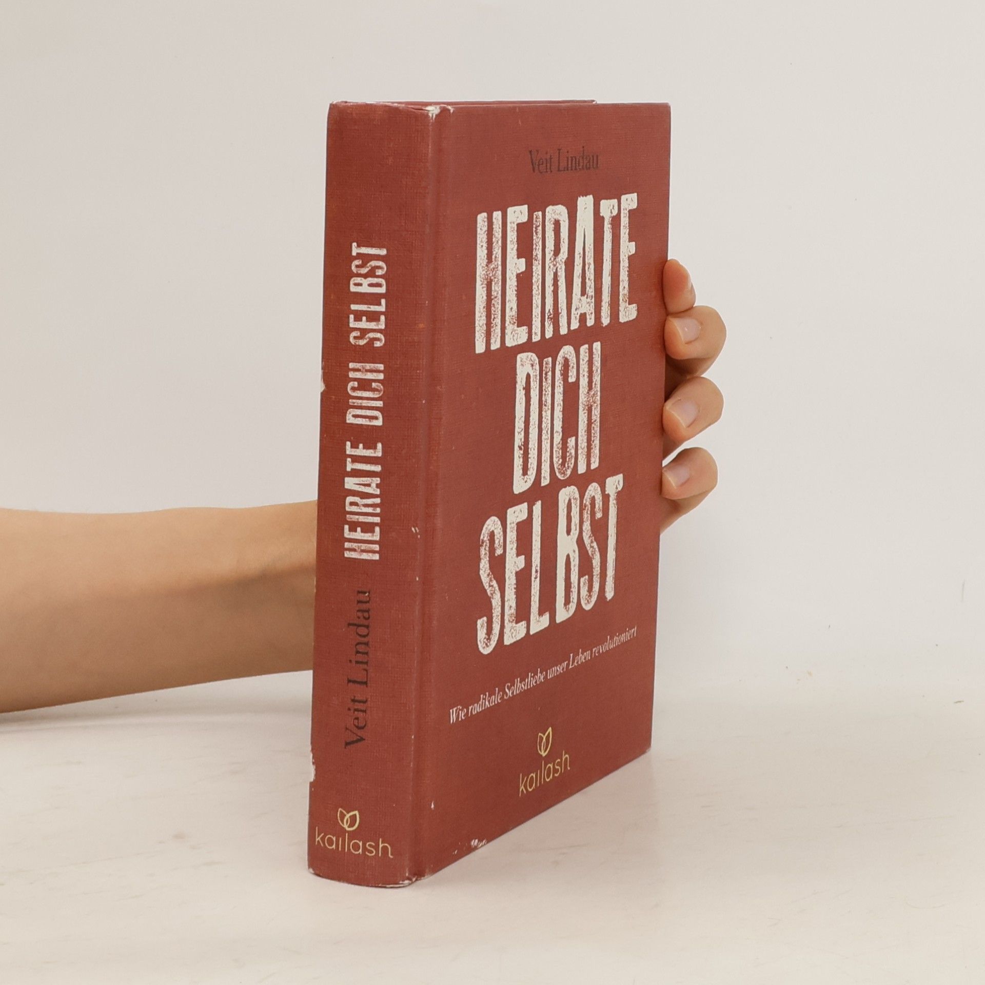 Veit Lindau Heirate dich selbst