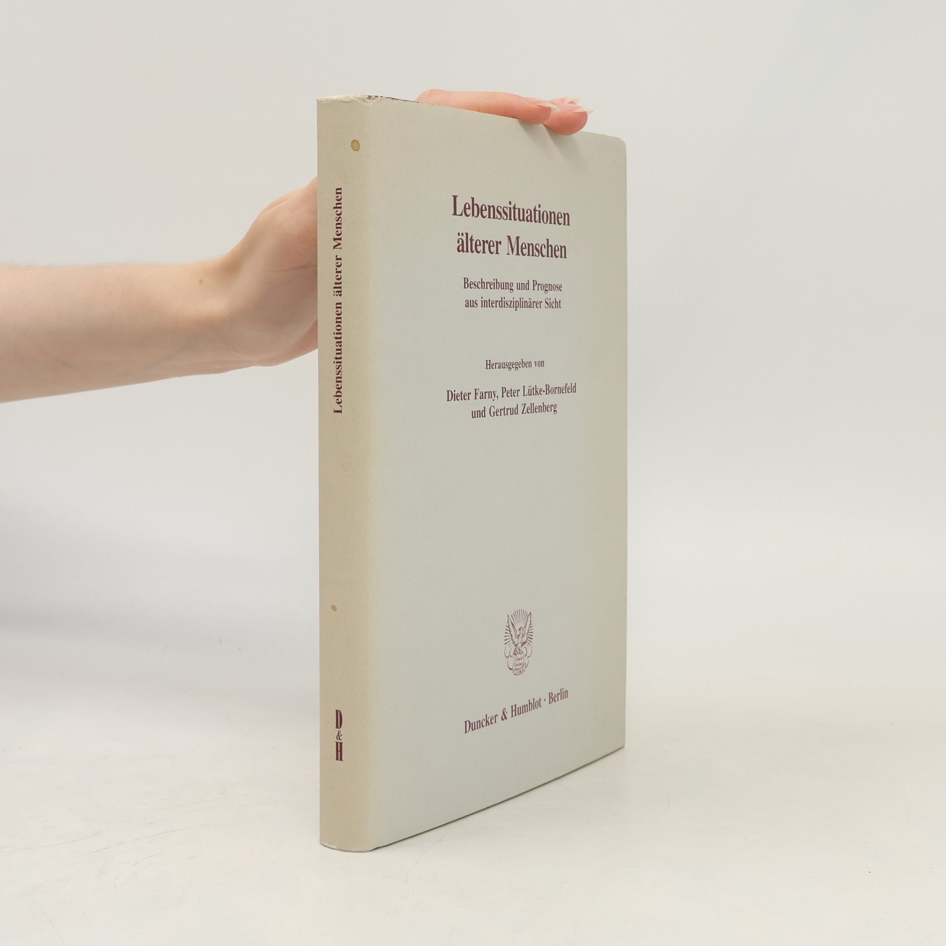 Gertrud Zellenberg Sozialwissenschaftliche Schriften - 32: Lebenssituationen älterer Menschen