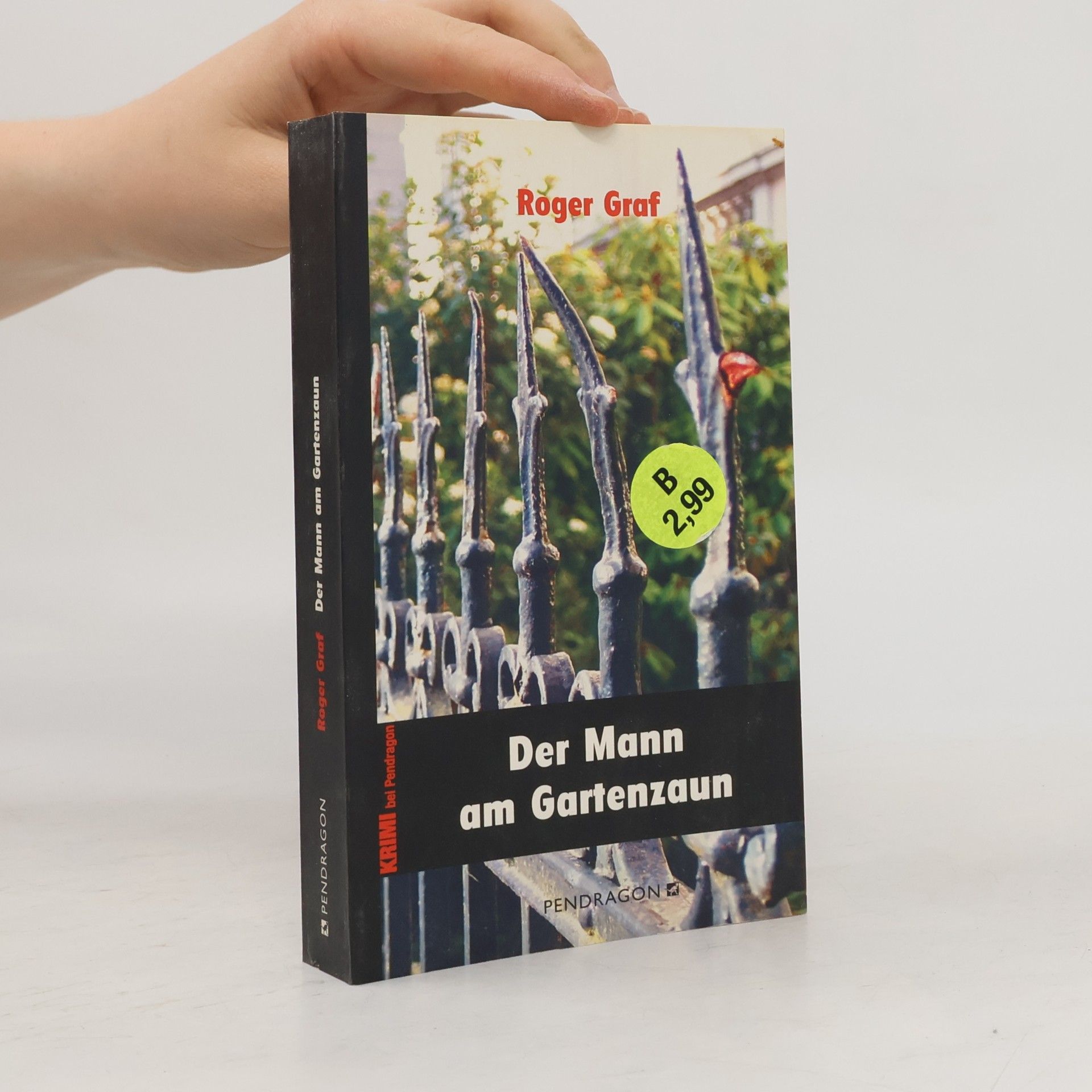 Roger Graf Der Mann am Gartenzaun