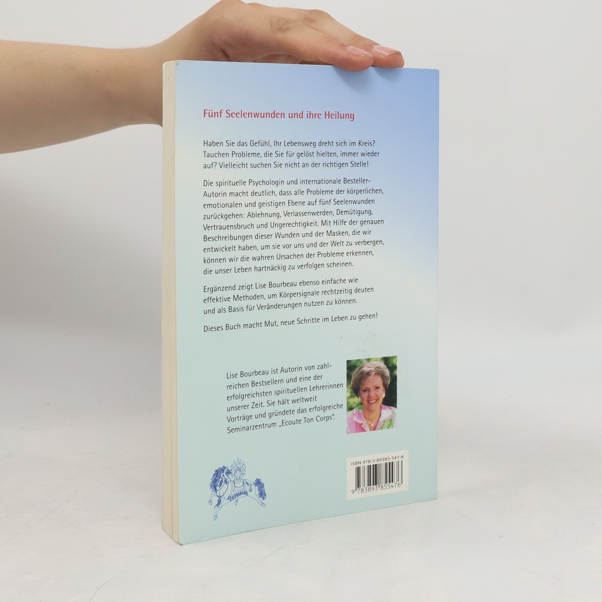 Lise Bourbeau Heile die Wunden deiner Seele