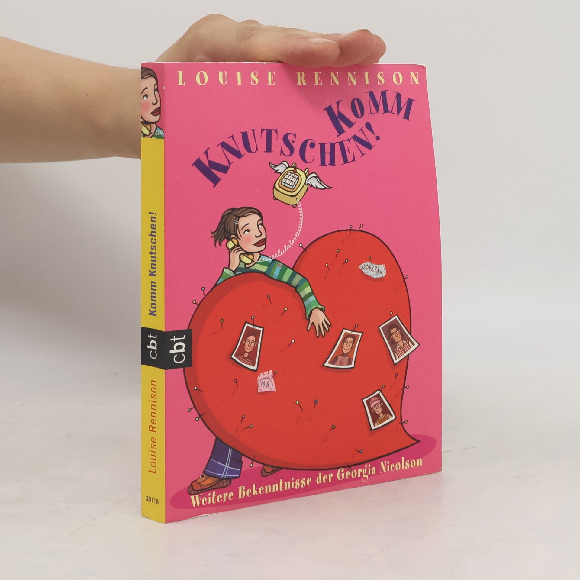 Louise Rennison Komm knutschen!