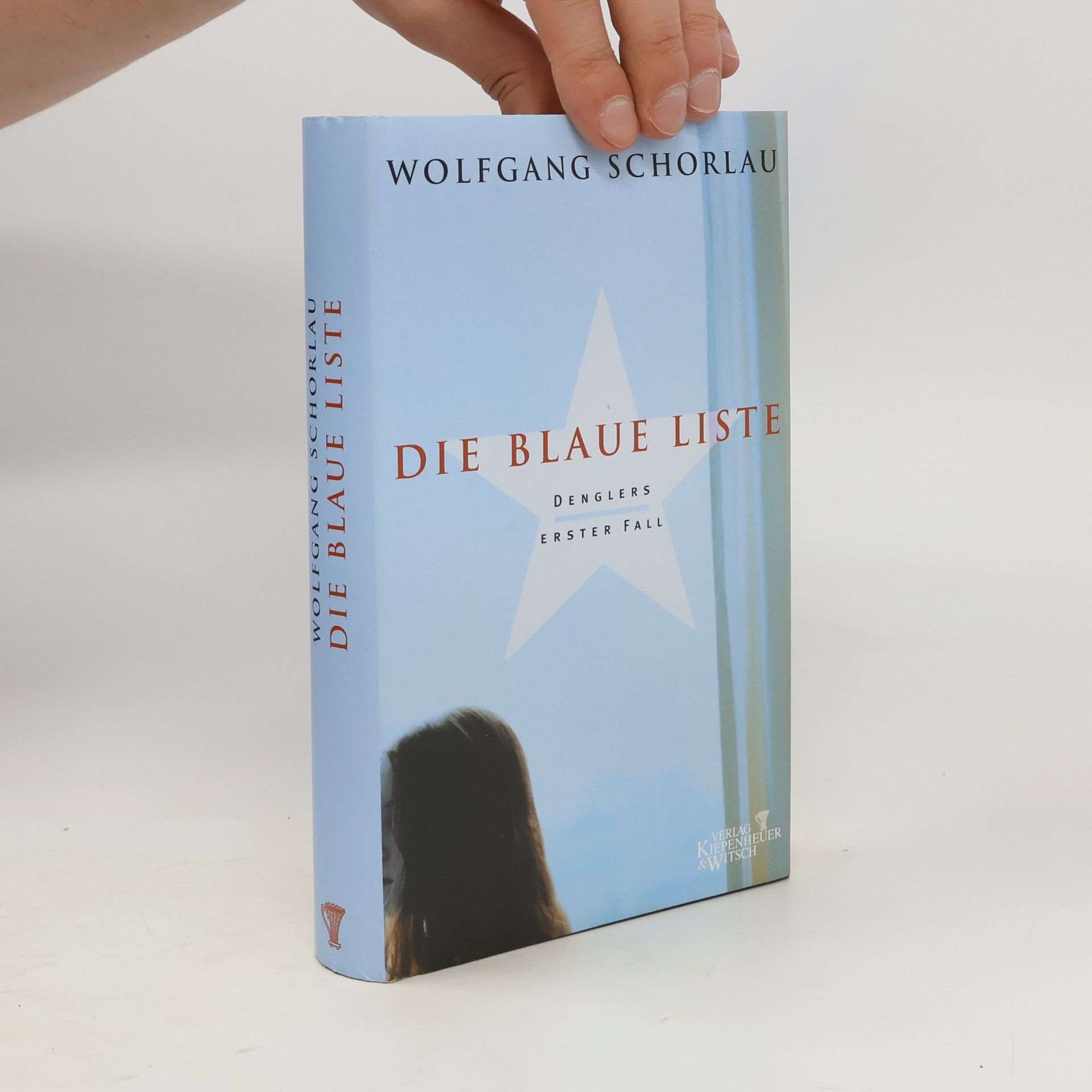 Wolfgang Schorlau Denglers - 1: Die Blaue Liste
