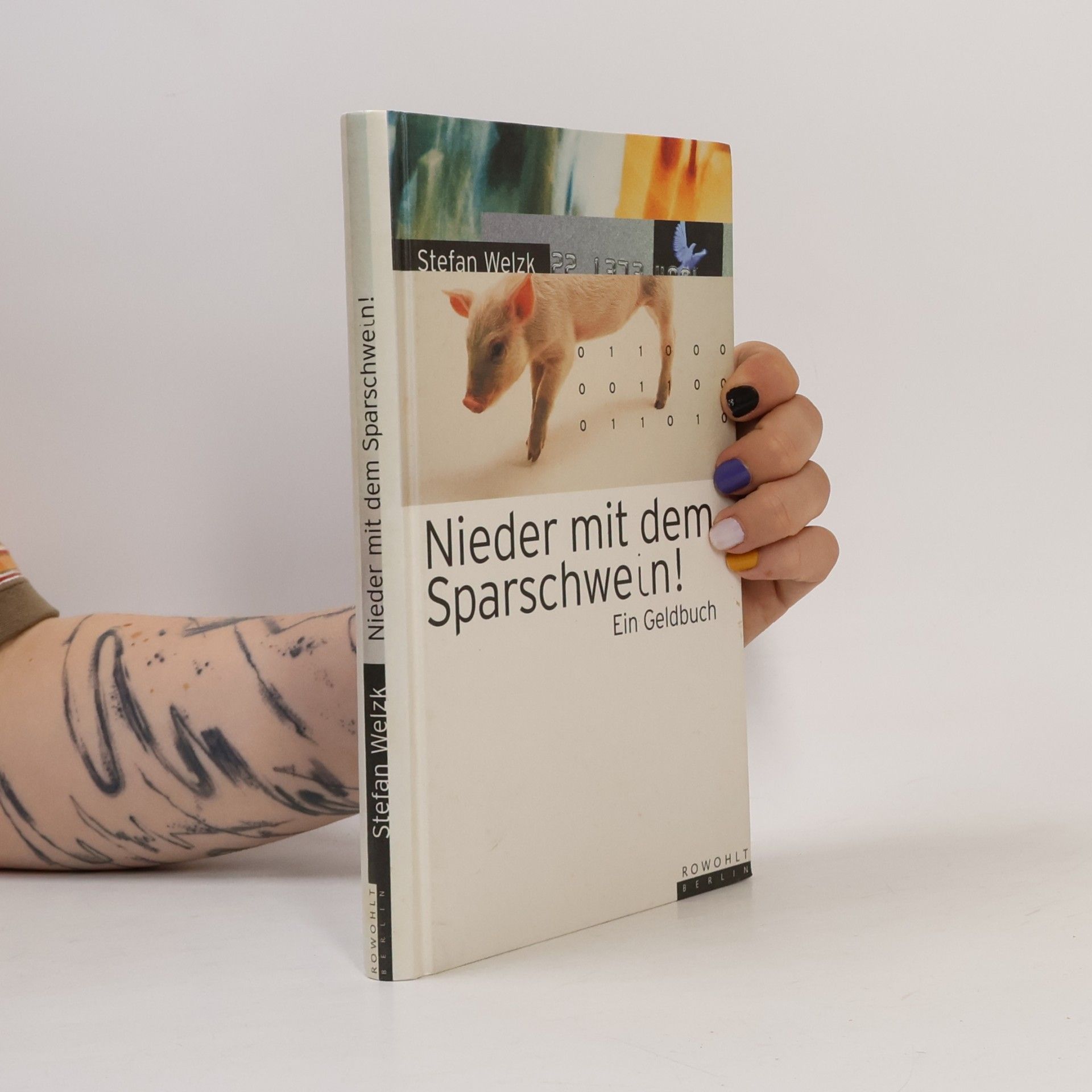 Nieder mit dem Sparschwein!