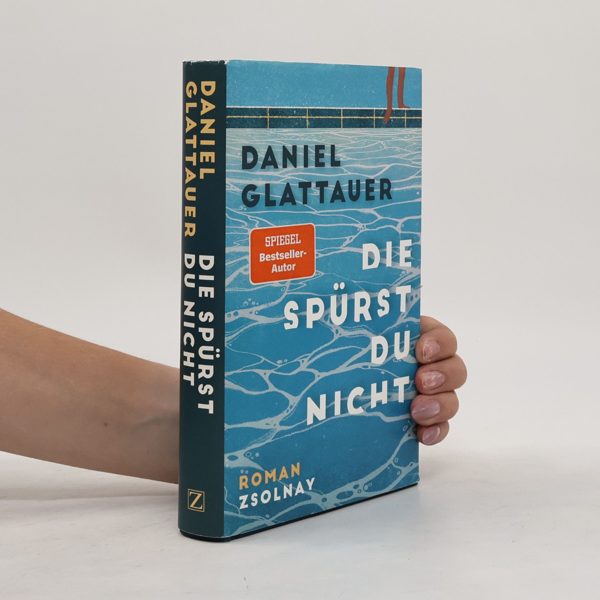 Daniel Glattauer Die spürst du nicht