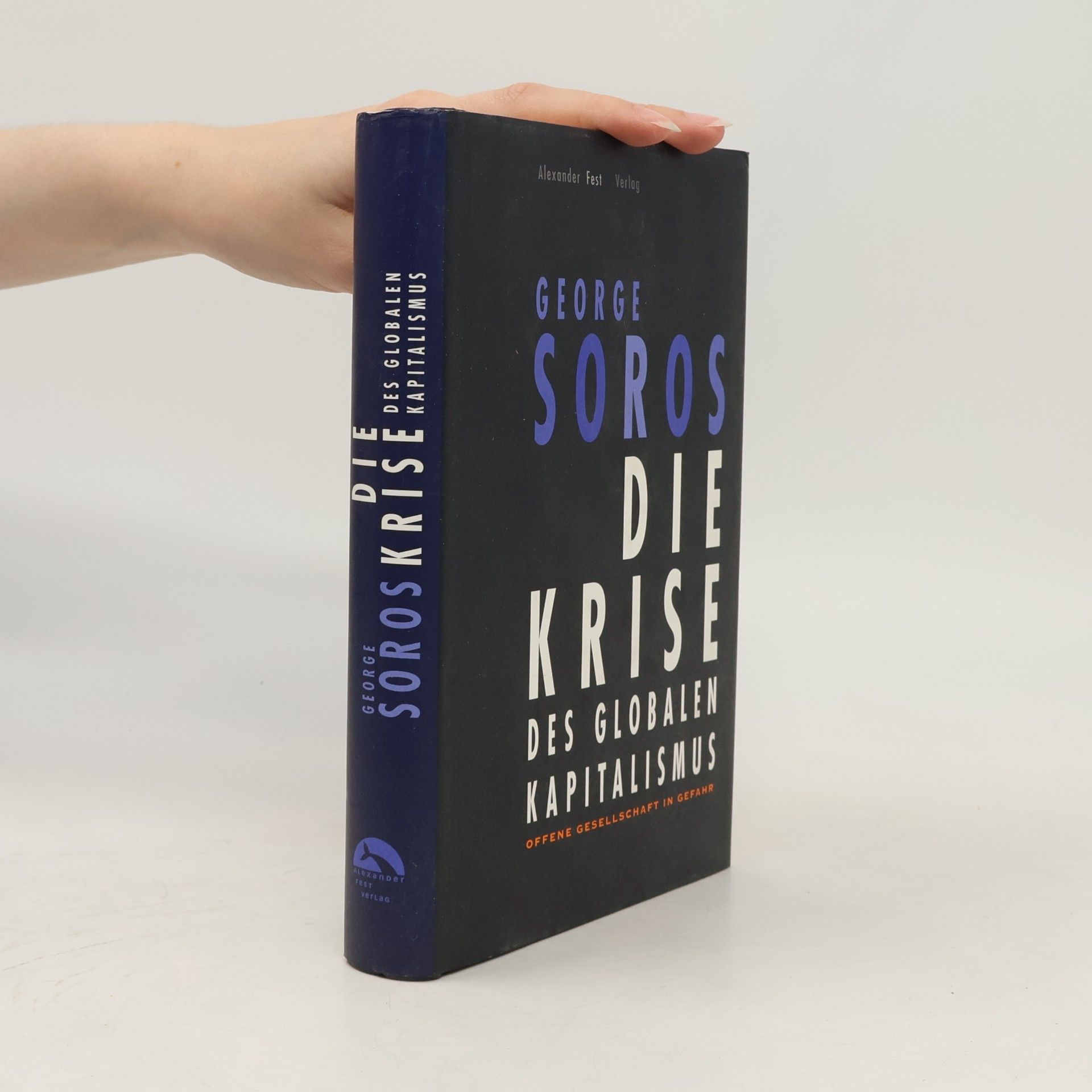 George Soros Die Krise des globalen Kapitalismus