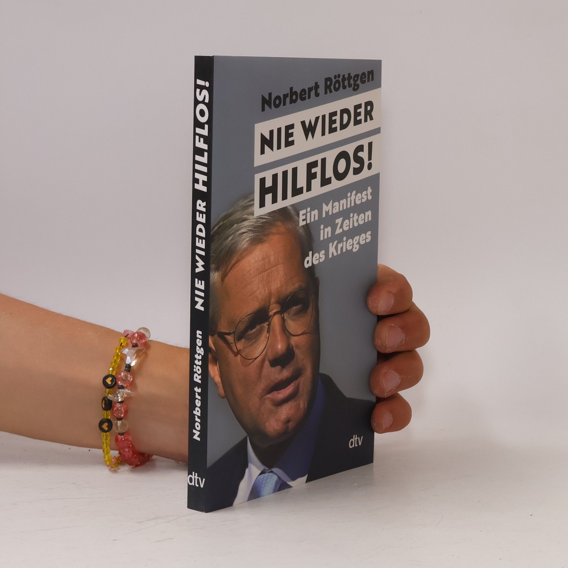 Norbert Röttgen Nie wieder hilflos!