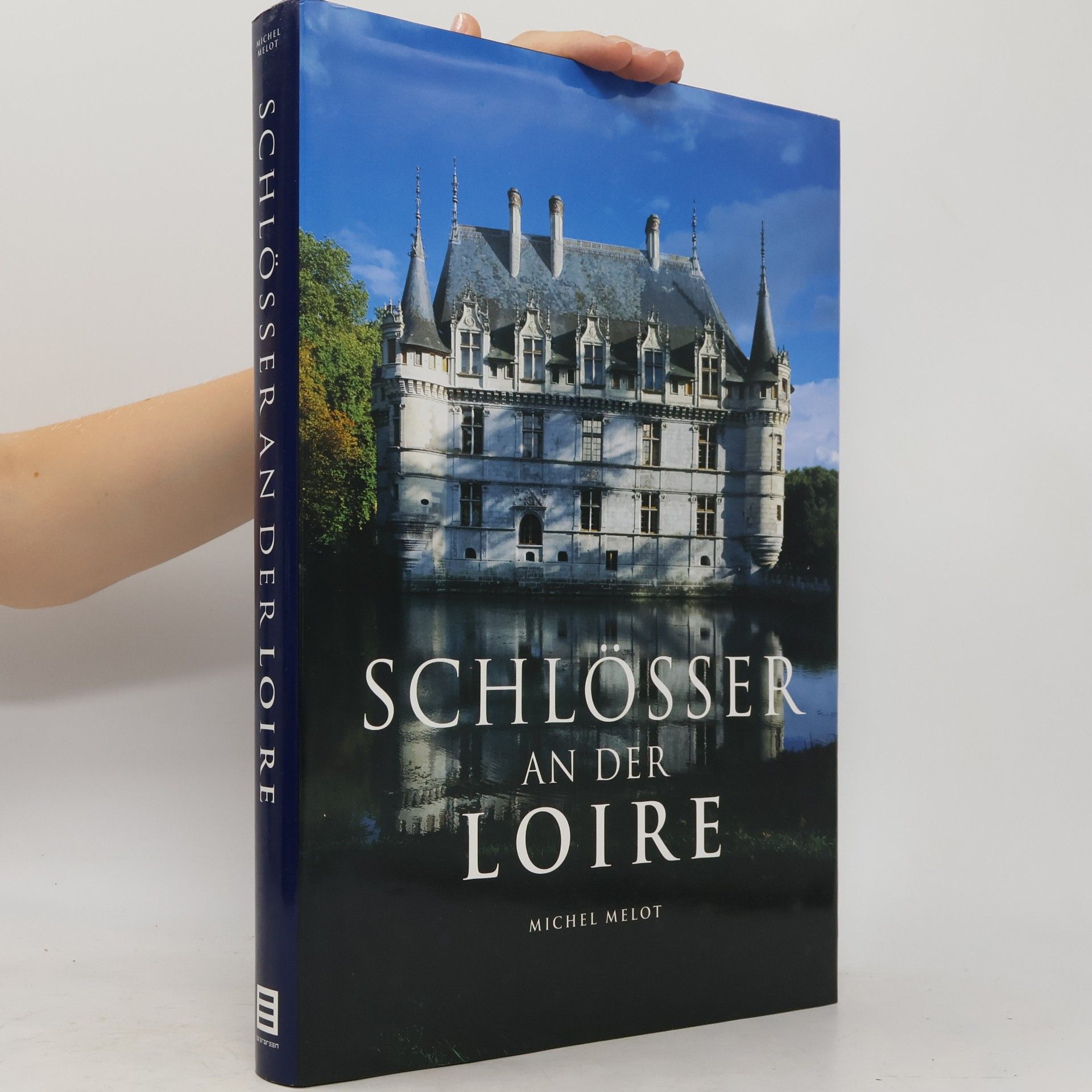 Michel Melot Schlösser an der Loire