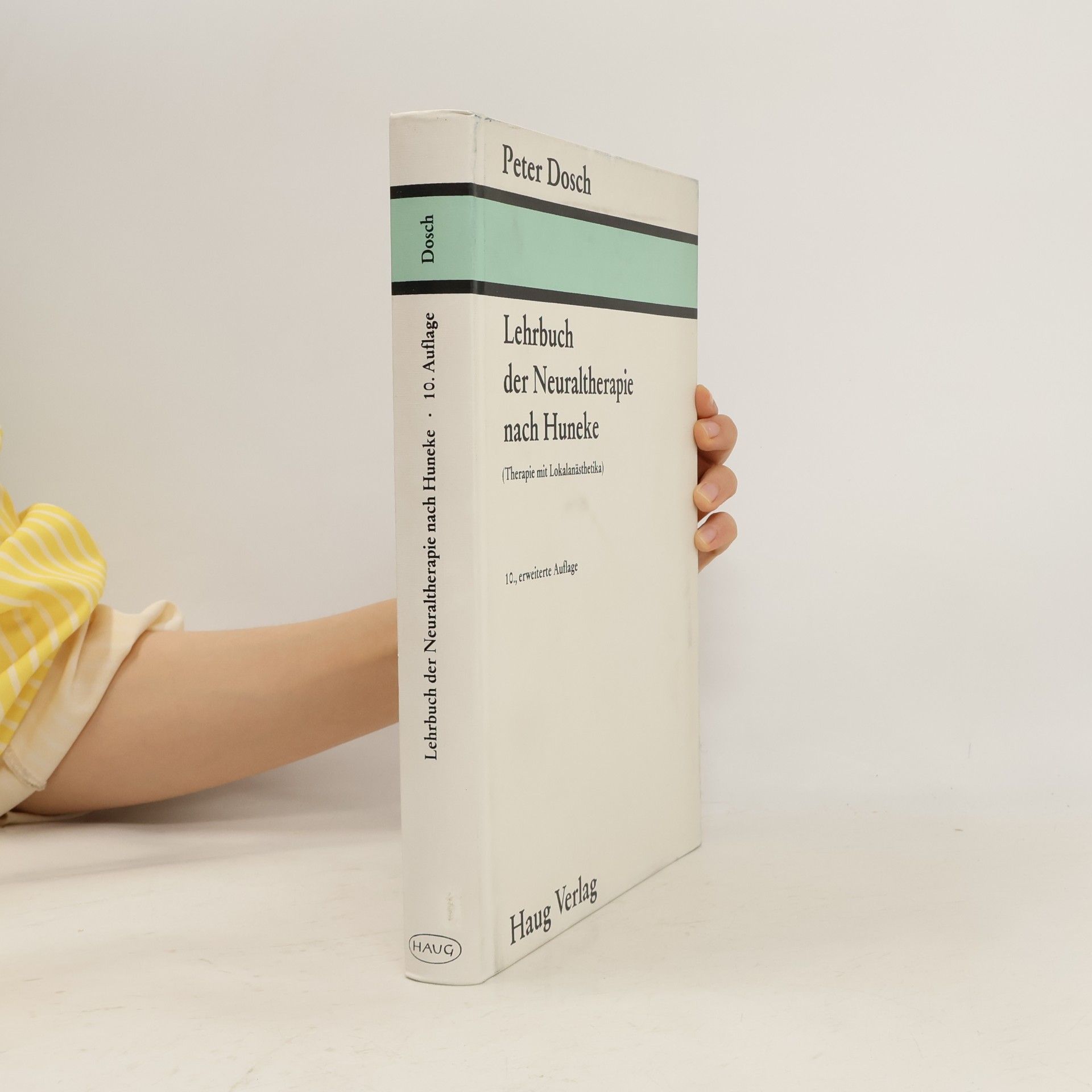 Peter Dosch Lehrbuch der Neuraltherapie nach Huneke